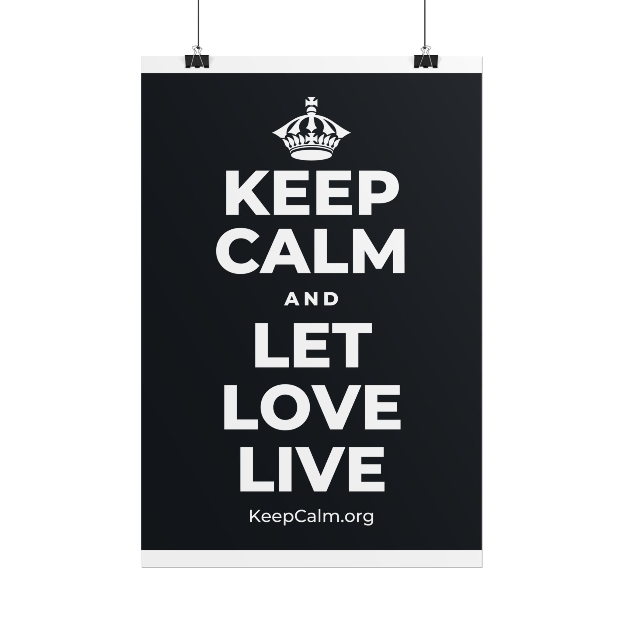 KEEP CALM AND LET LOVE LIVE Poster (Dark)