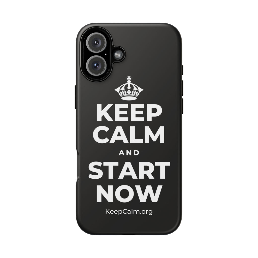 KEEP CALM AND START NOW Phone Case