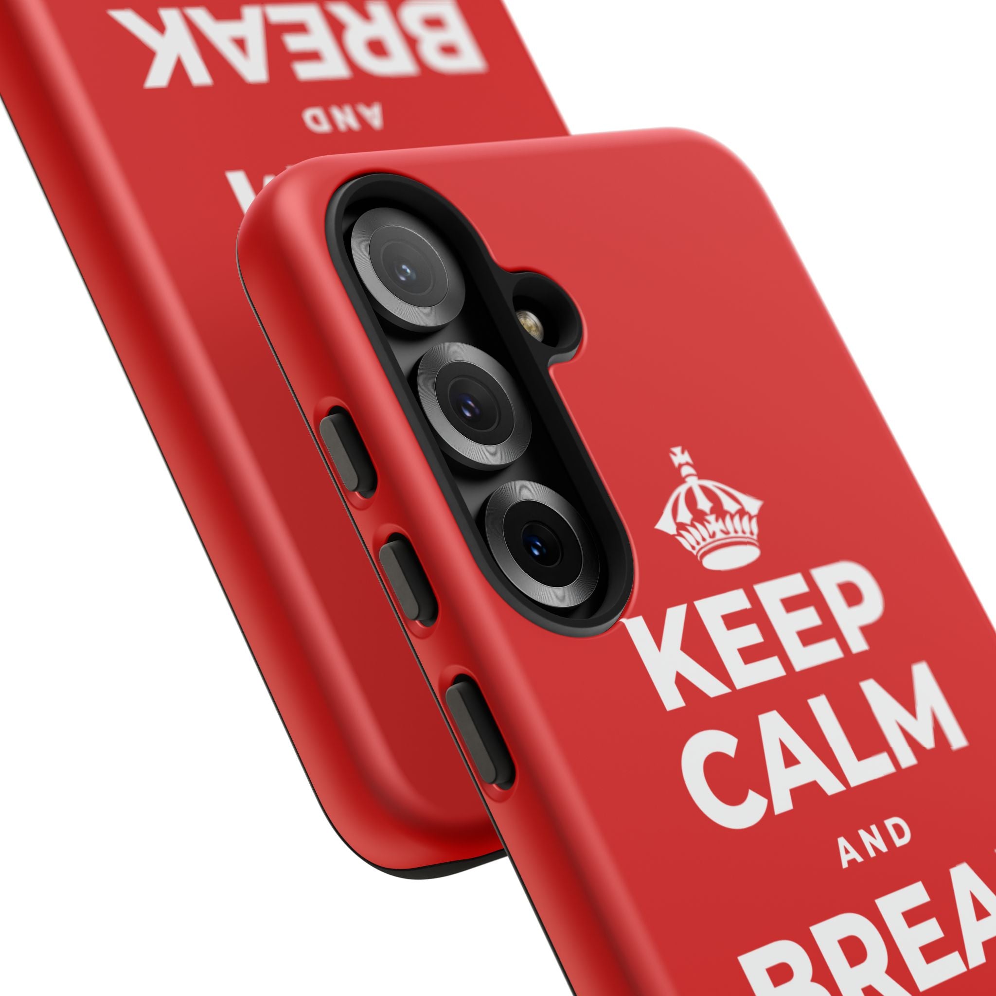 KEEP CALM AND BREAK THE MOLD Phone Case