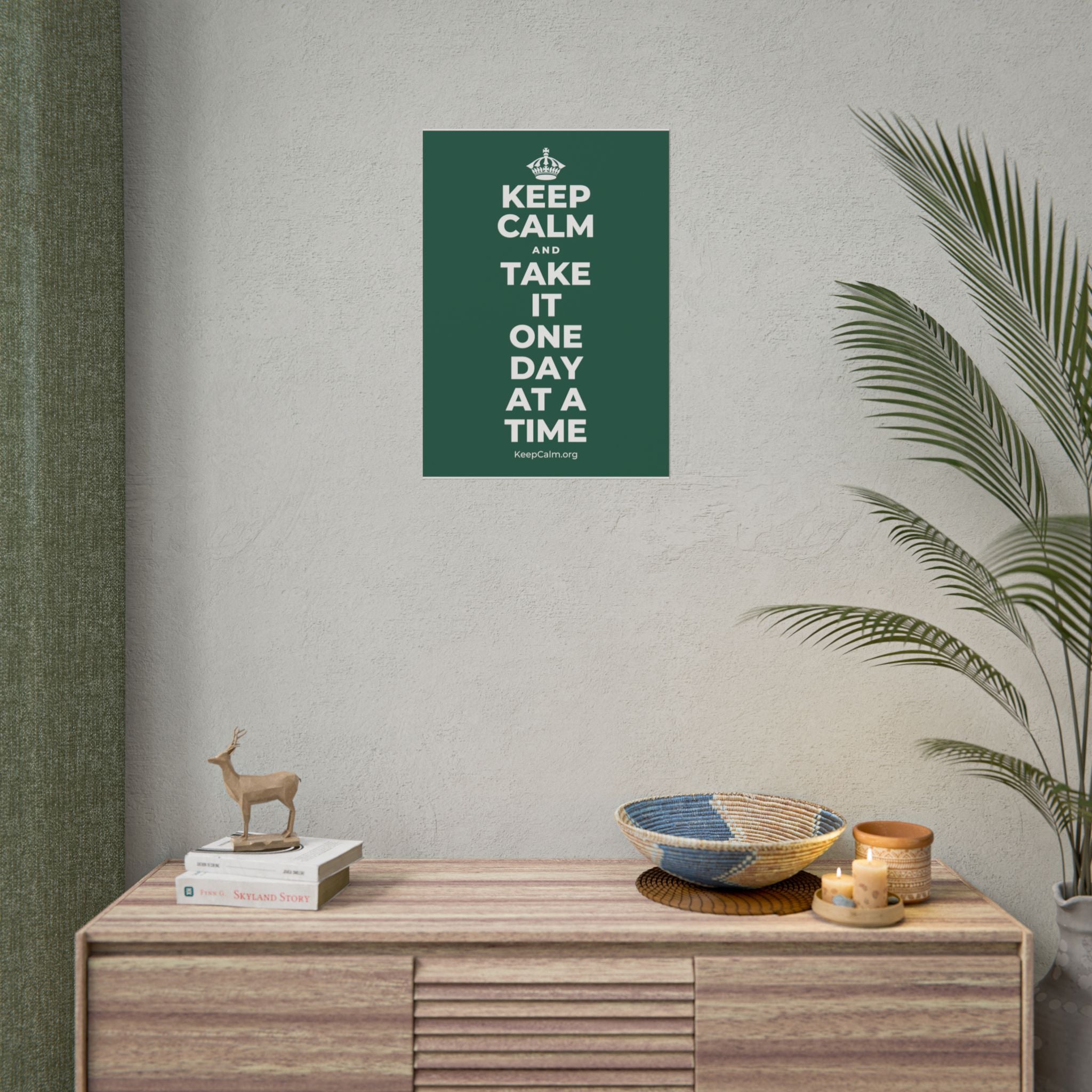 KEEP CALM AND TAKE IT ONE DAY AT A TIME Poster