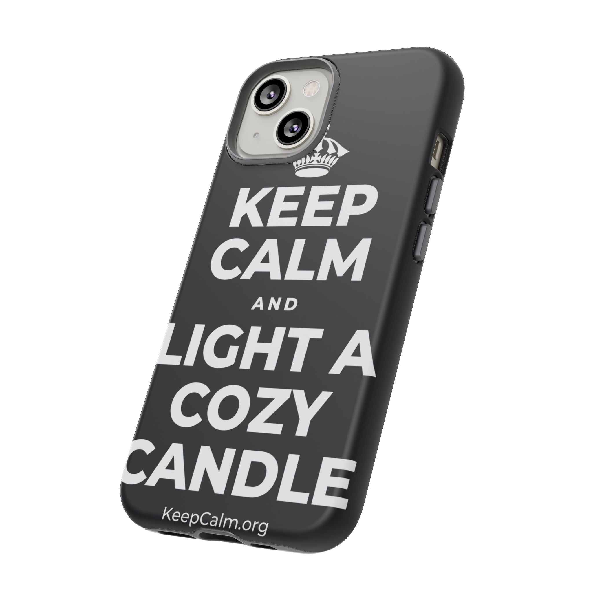 KEEP CALM AND LIGHT A COZY CANDLE Phone Case (Dark)