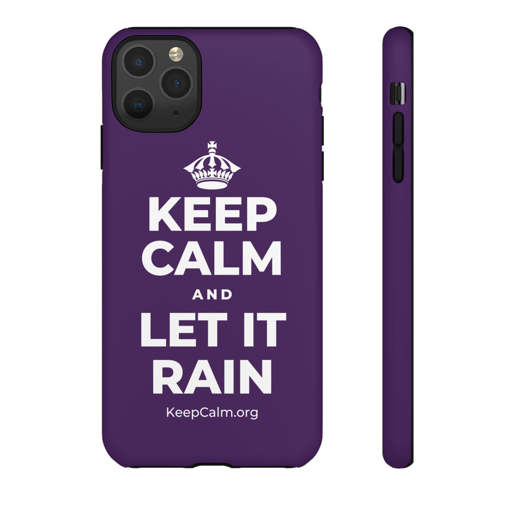KEEP CALM AND LET IT RAIN Phone Case