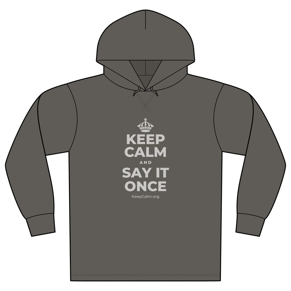 KEEP CALM AND SAY IT ONCE Organic Hoodie Tee
