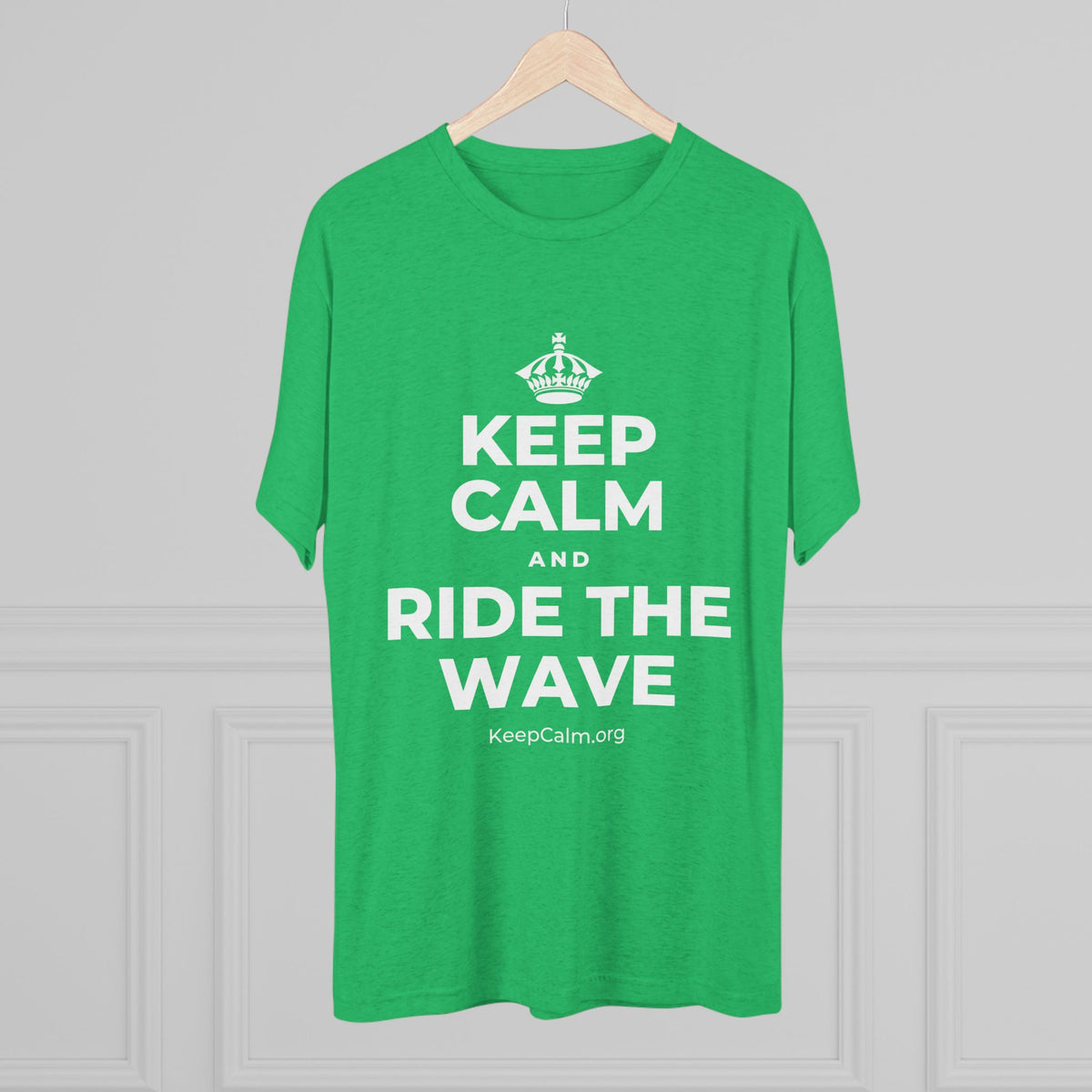KEEP CALM AND RIDE THE WAVE Tri-Blend Tee