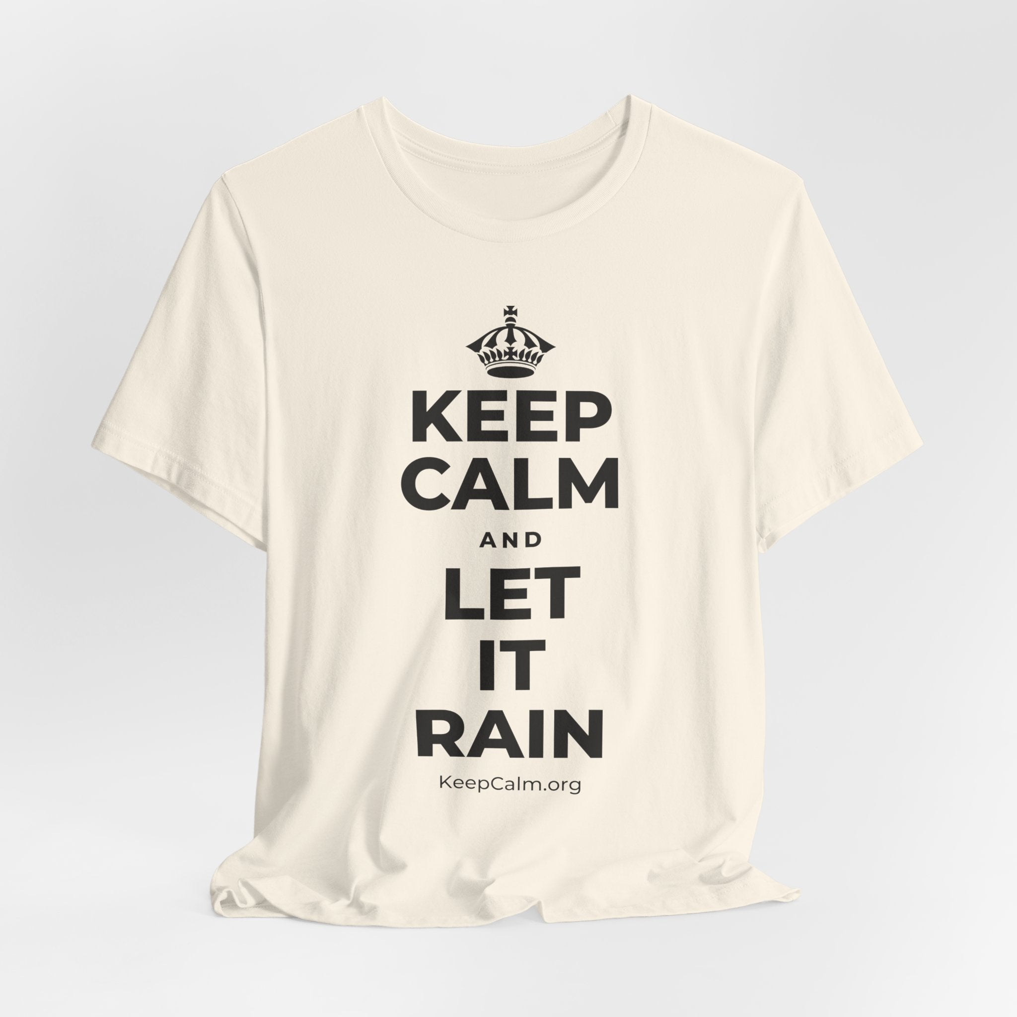 KEEP CALM AND LET IT RAIN T-Shirt (White–Asphalt)