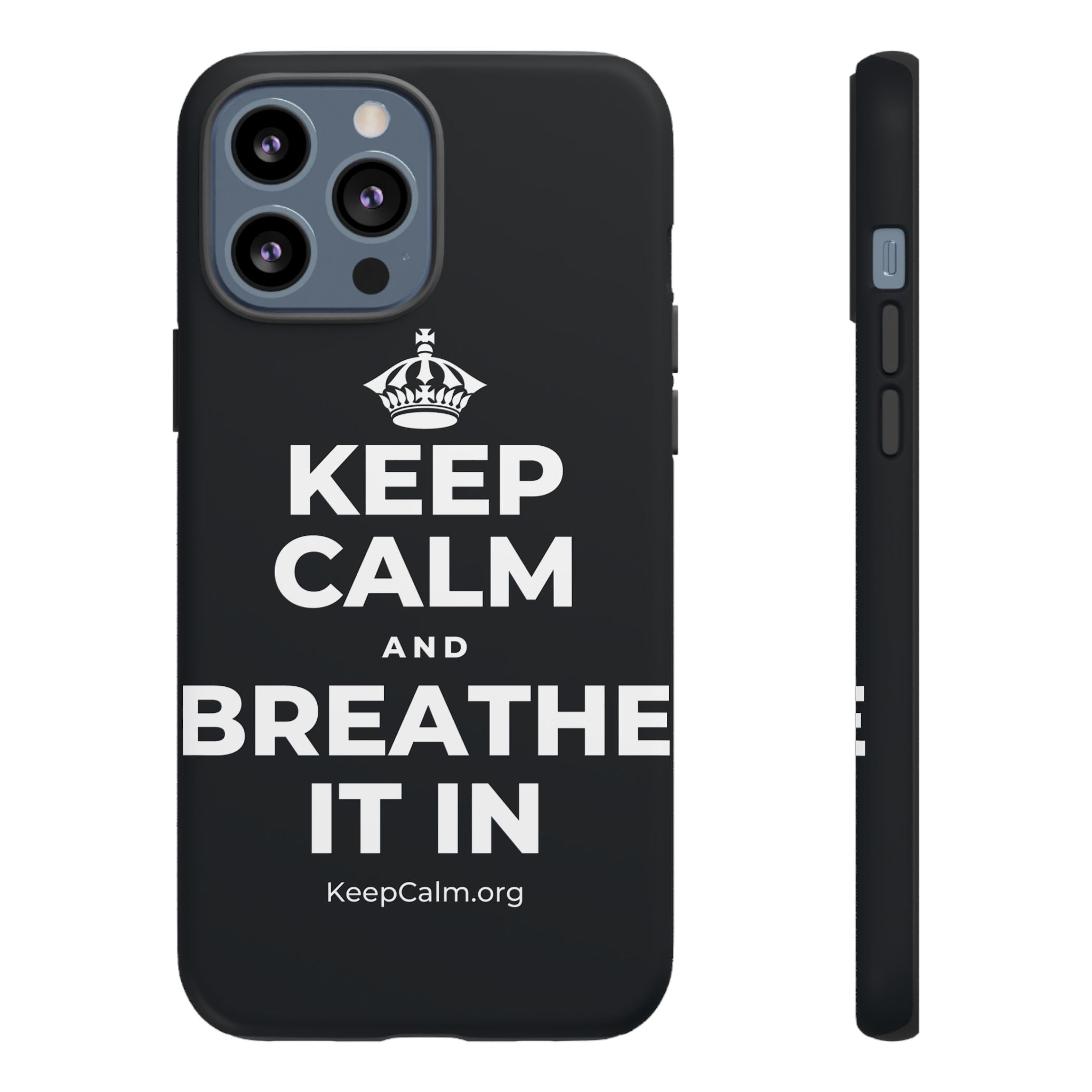 KEEP CALM AND BREATHE IT IN Phone Case (Dark)