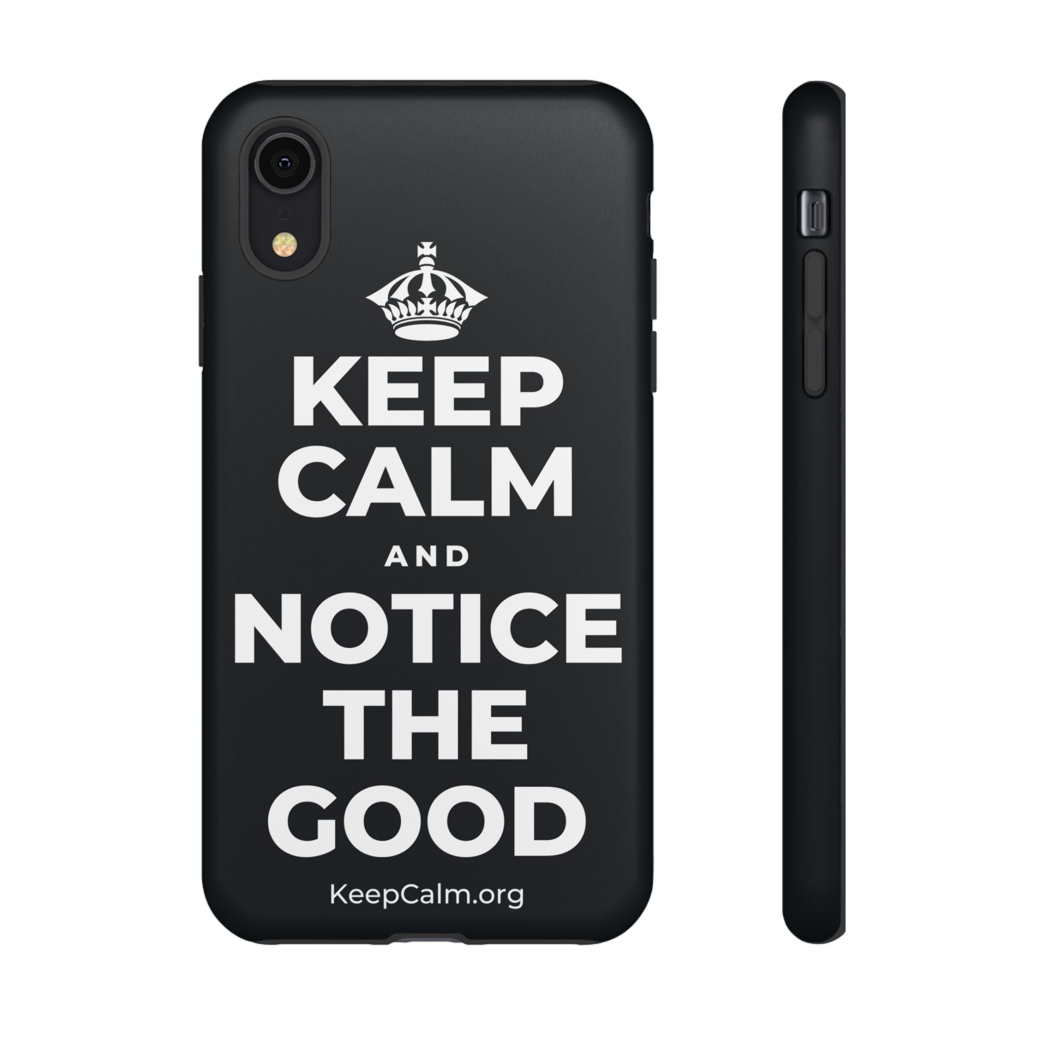 KEEP CALM AND NOTICE THE GOOD Phone Case (Dark)