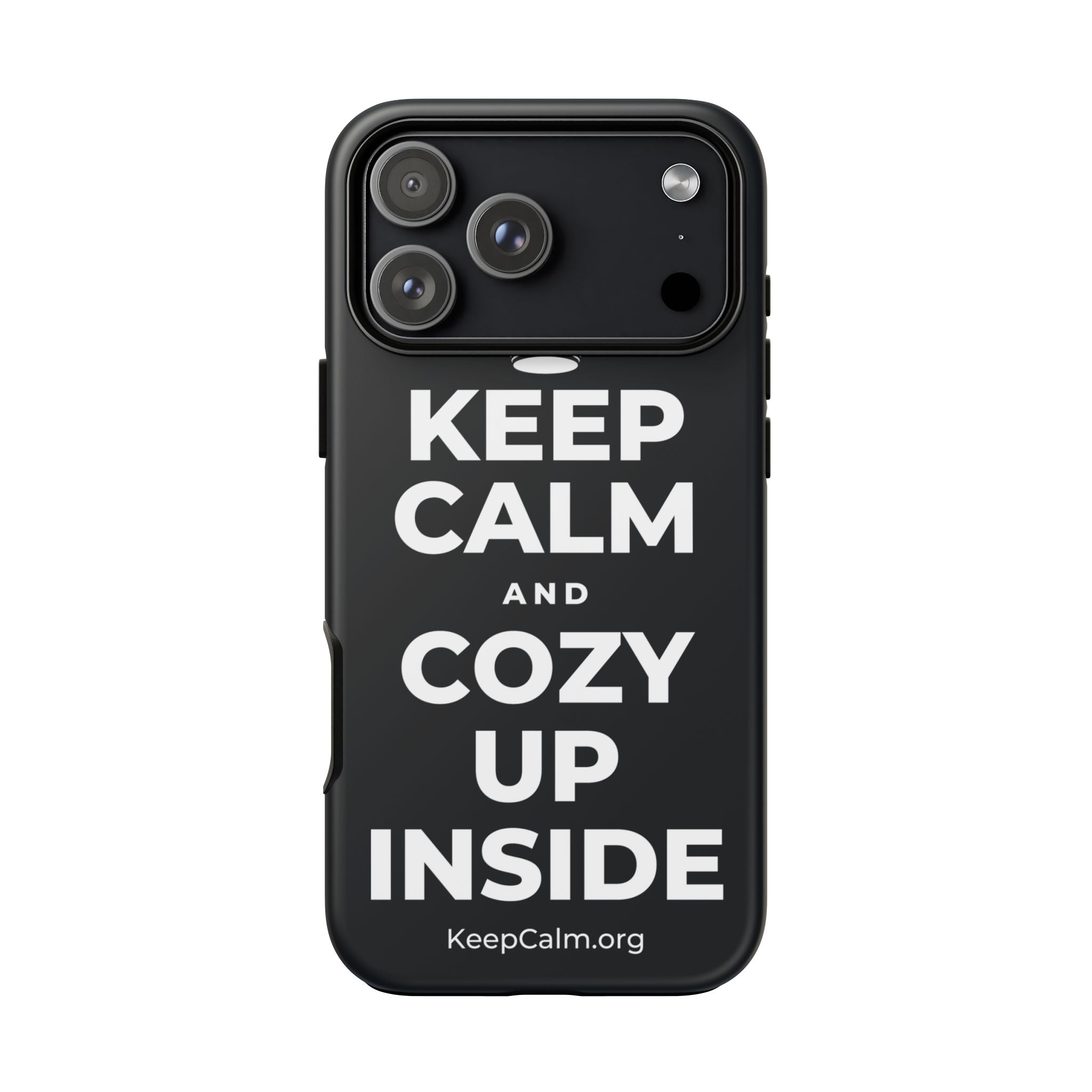 KEEP CALM AND COZY UP INSIDE Phone Case (Dark)