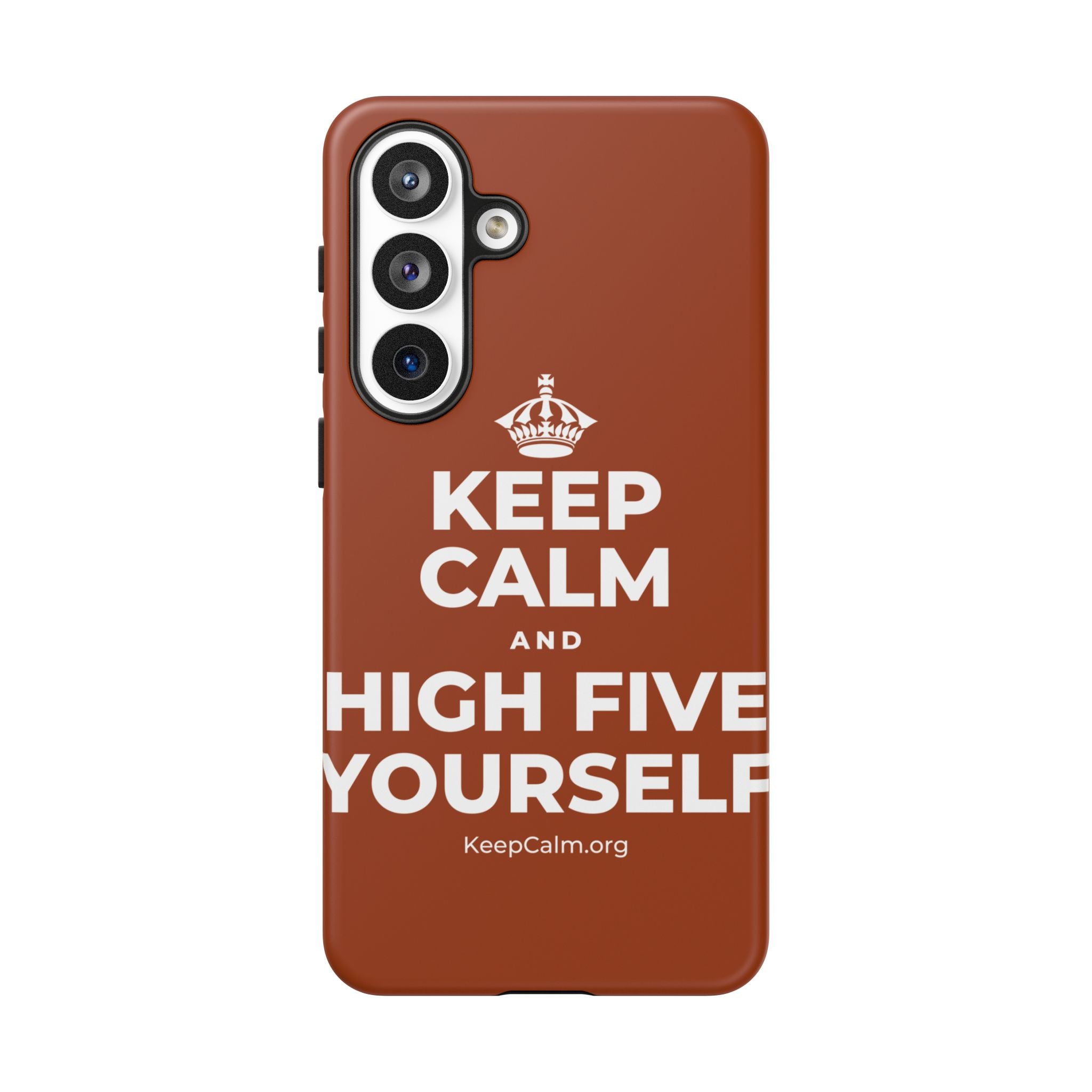 KEEP CALM AND HIGH FIVE YOURSELF Phone Case