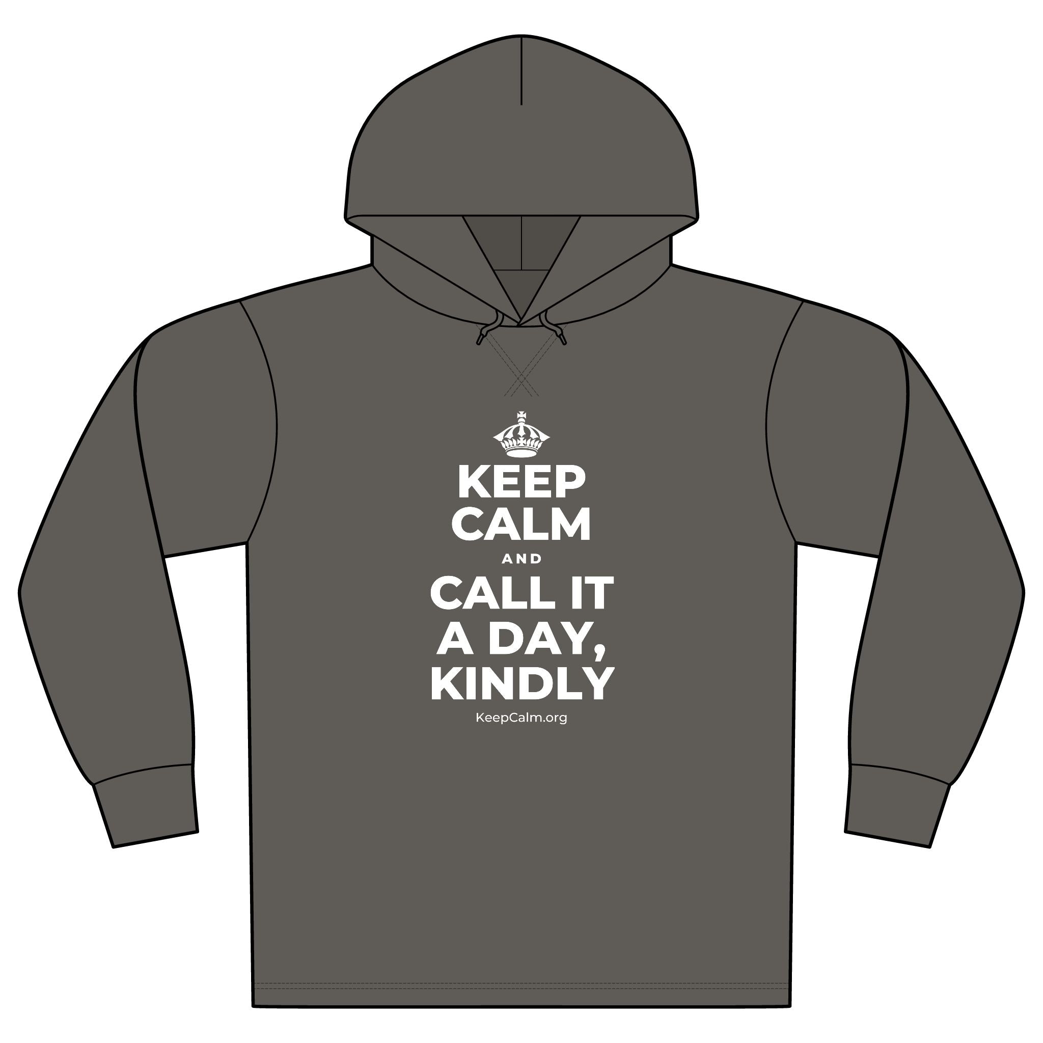 KEEP CALM AND CALL IT A DAY, KINDLY Organic Hoodie Tee