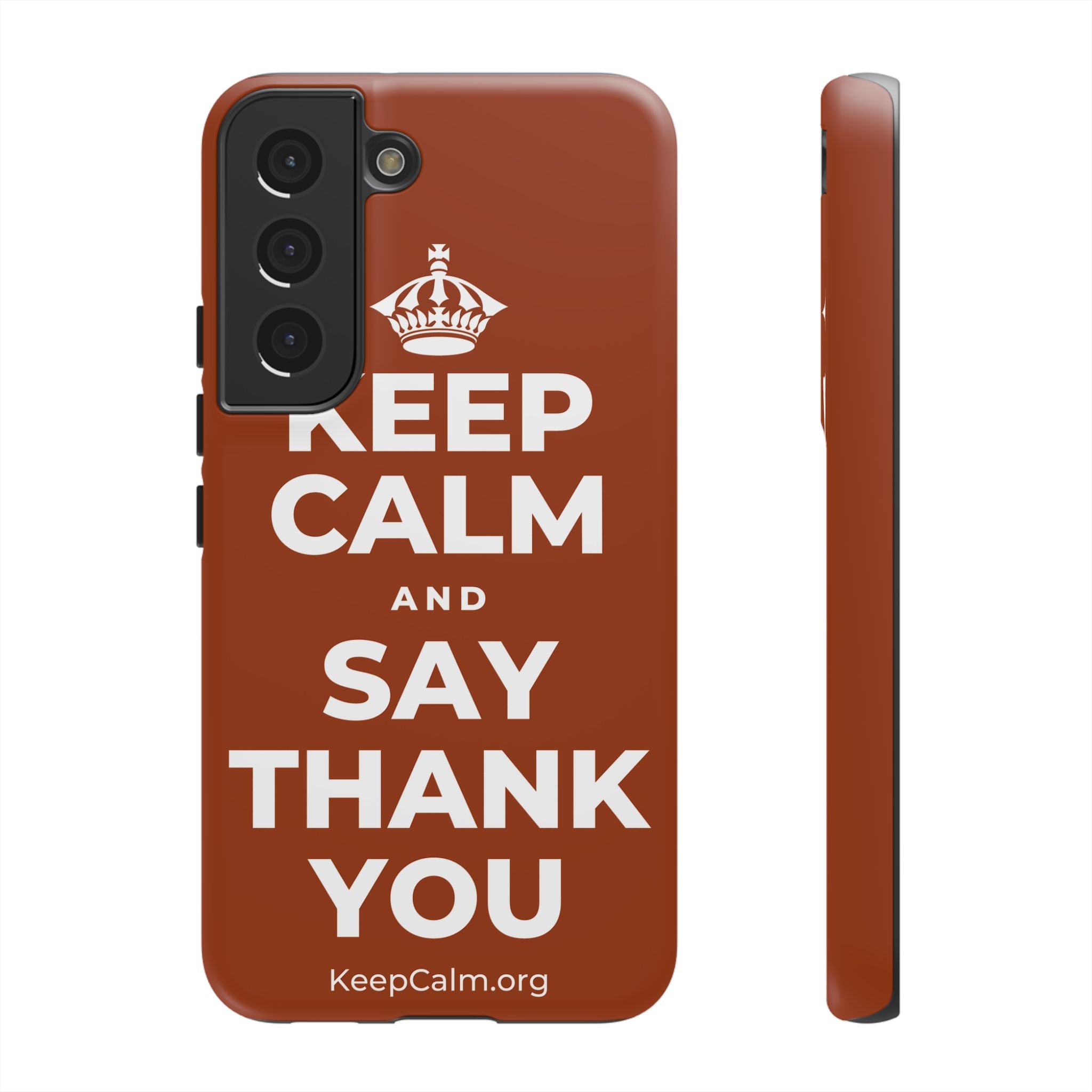 KEEP CALM AND SAY THANK YOU Phone Case