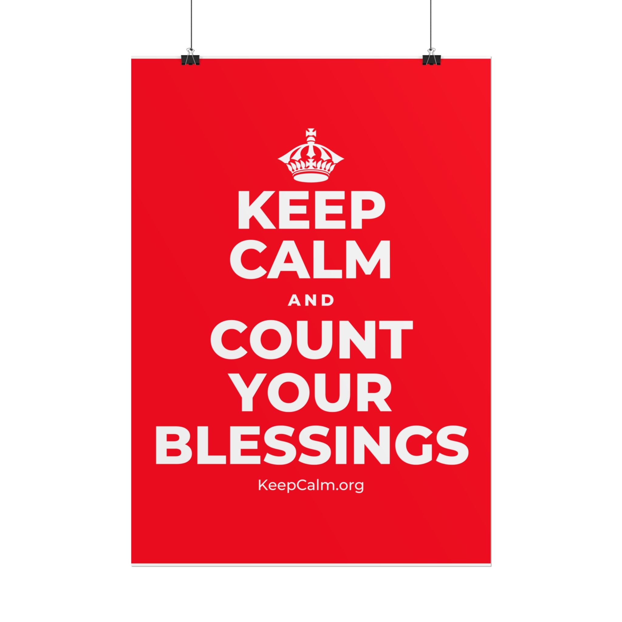 KEEP CALM AND COUNT YOUR BLESSINGS Poster
