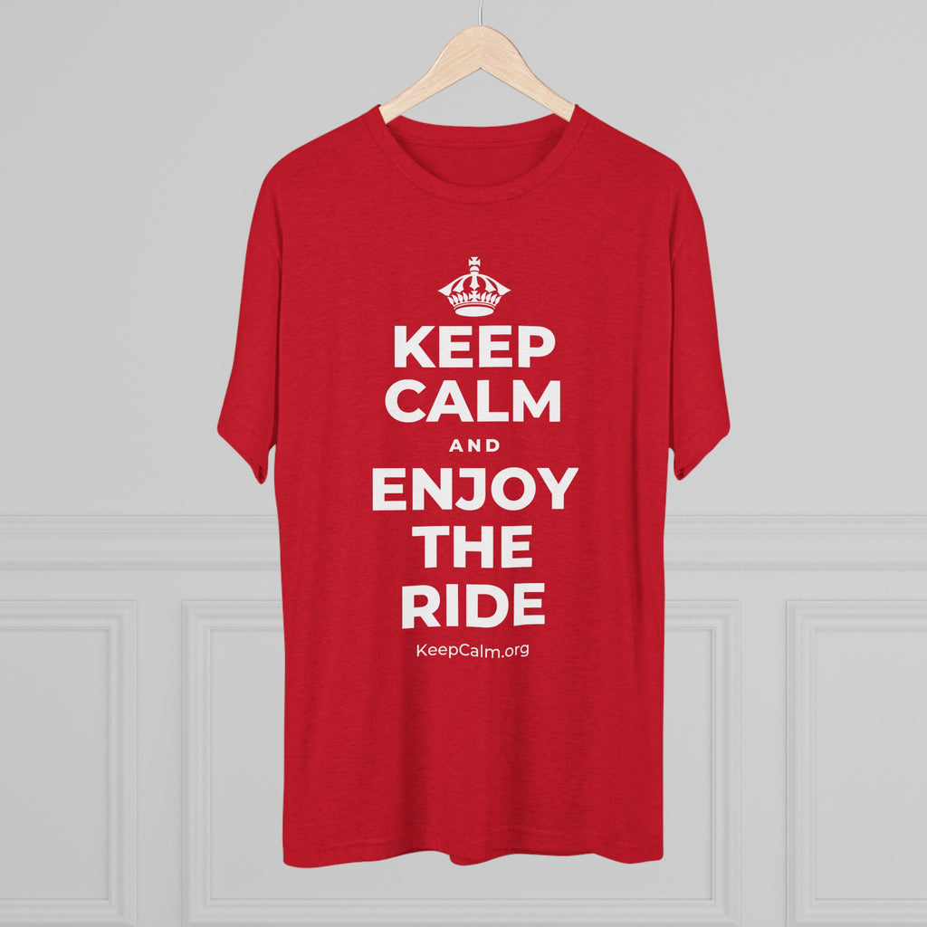 KEEP CALM AND ENJOY THE RIDE Tri-Blend Tee