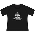 KEEP CALM AND TREAT YOURSELF Women's Raglan Tee