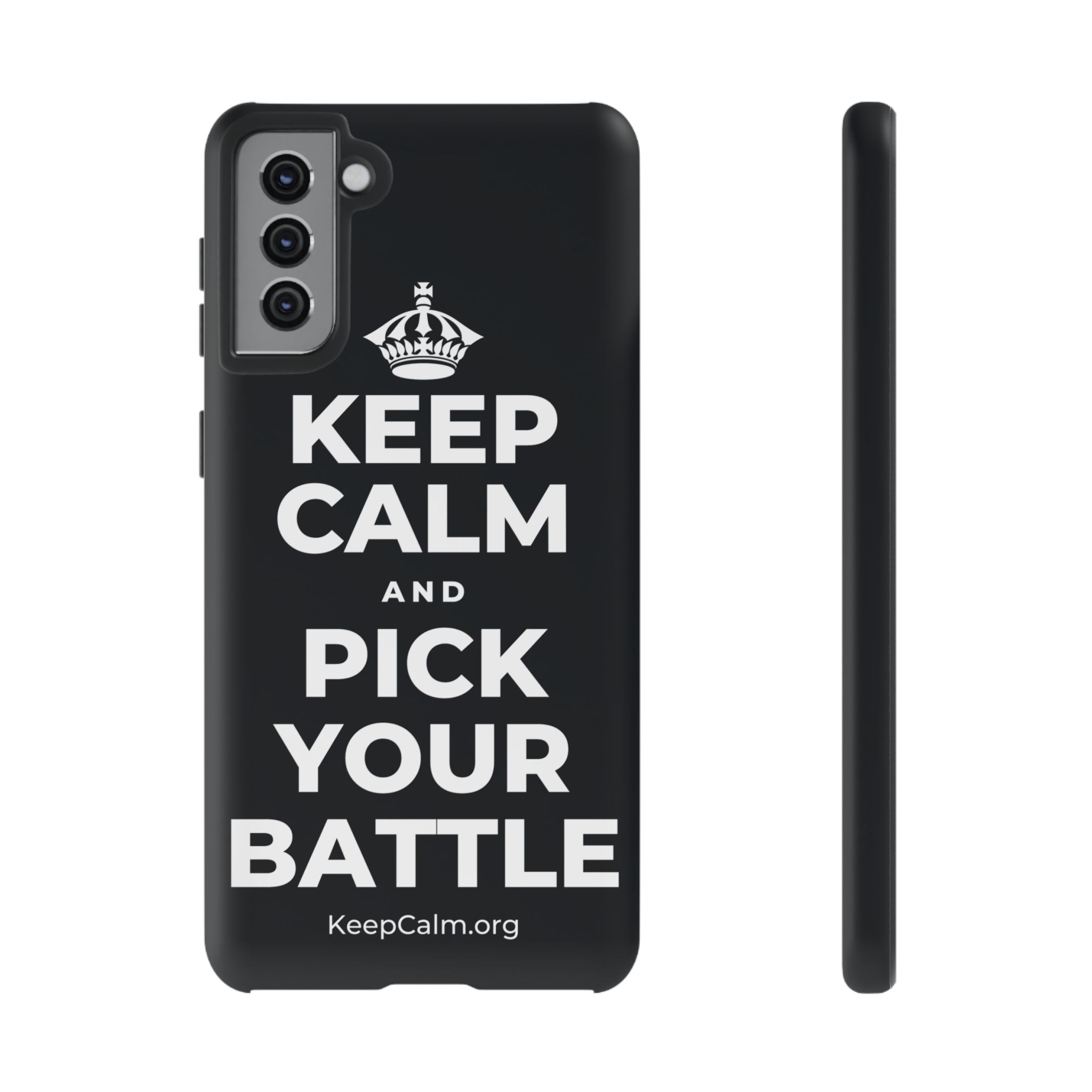KEEP CALM AND PICK YOUR BATTLE Phone Case (Dark)