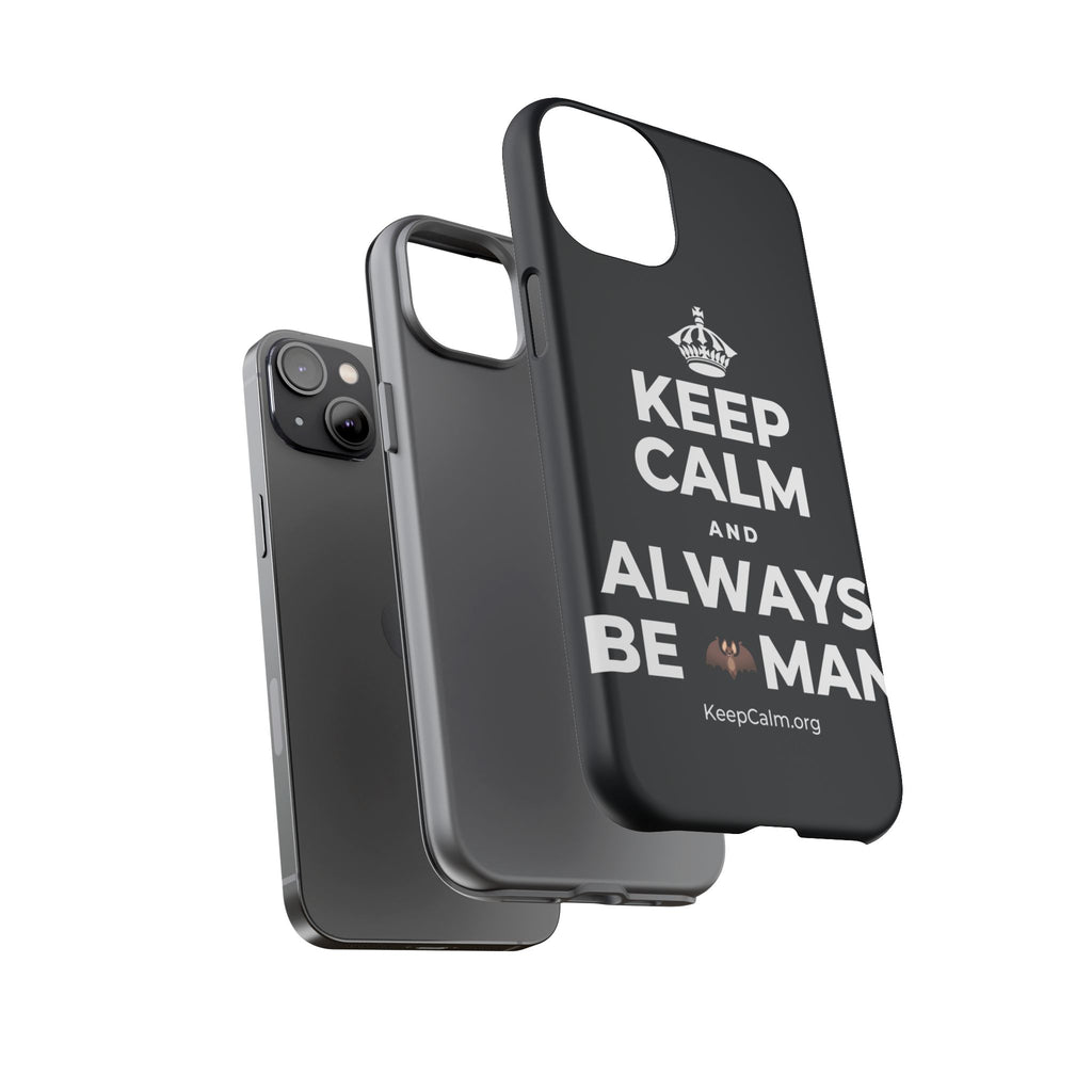 KEEP CALM AND ALWAYS BE 🦇MAN Phone Case (Dark)