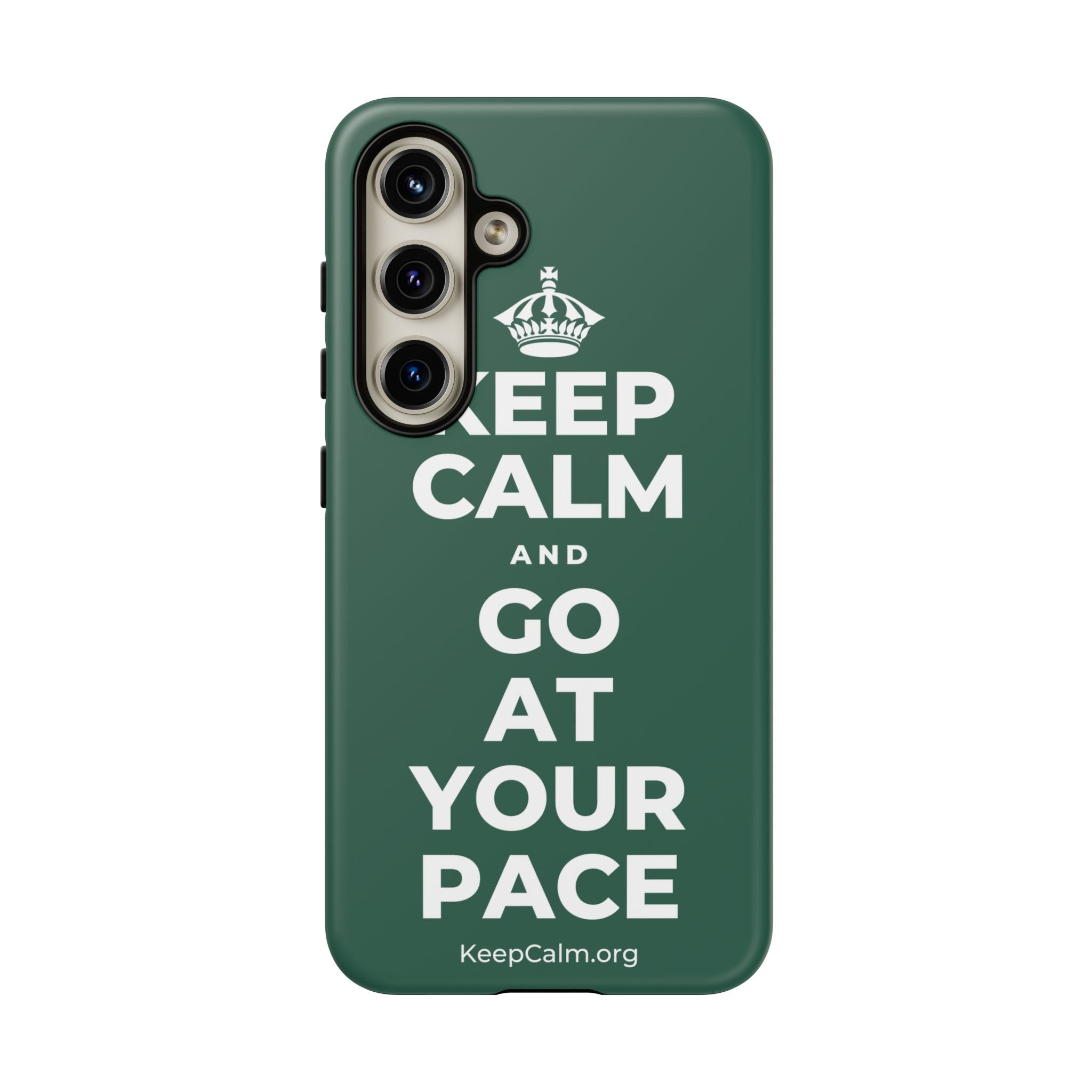 KEEP CALM AND GO AT YOUR PACE Phone Case