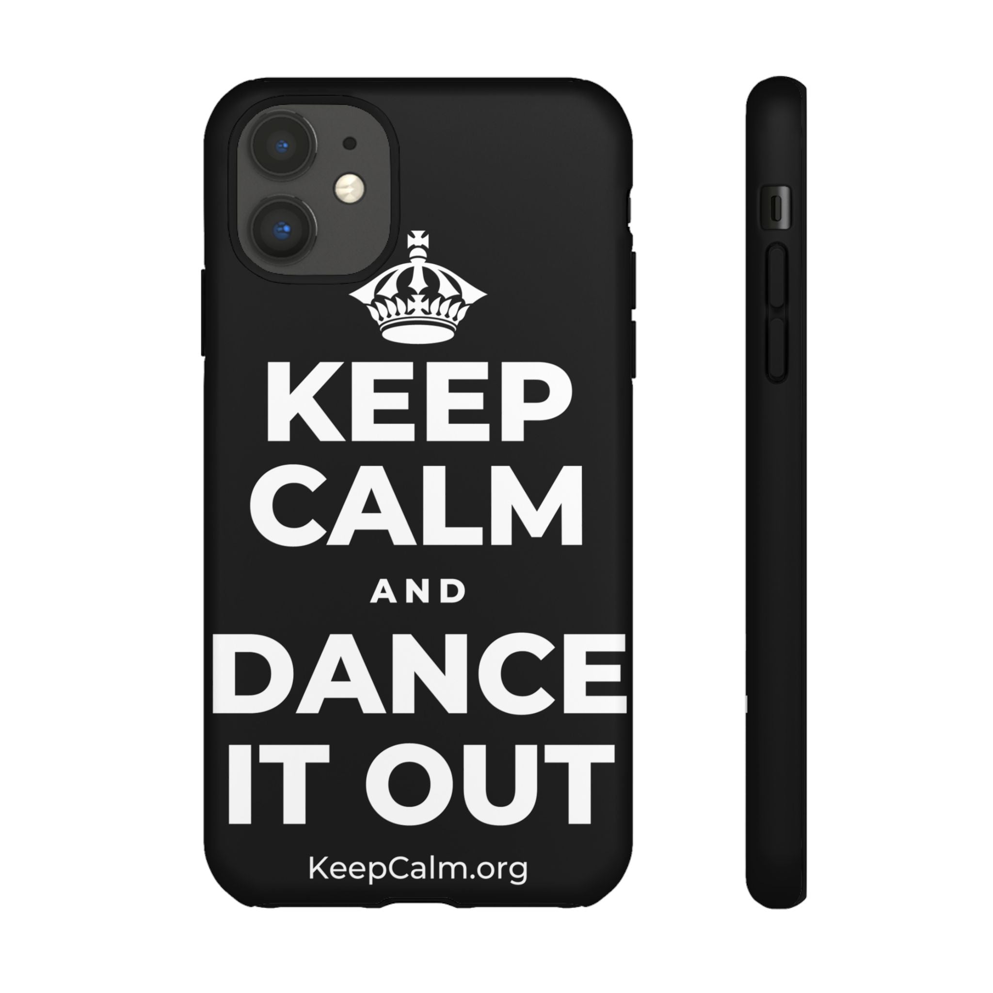 KEEP CALM AND DANCE IT OUT Phone Case