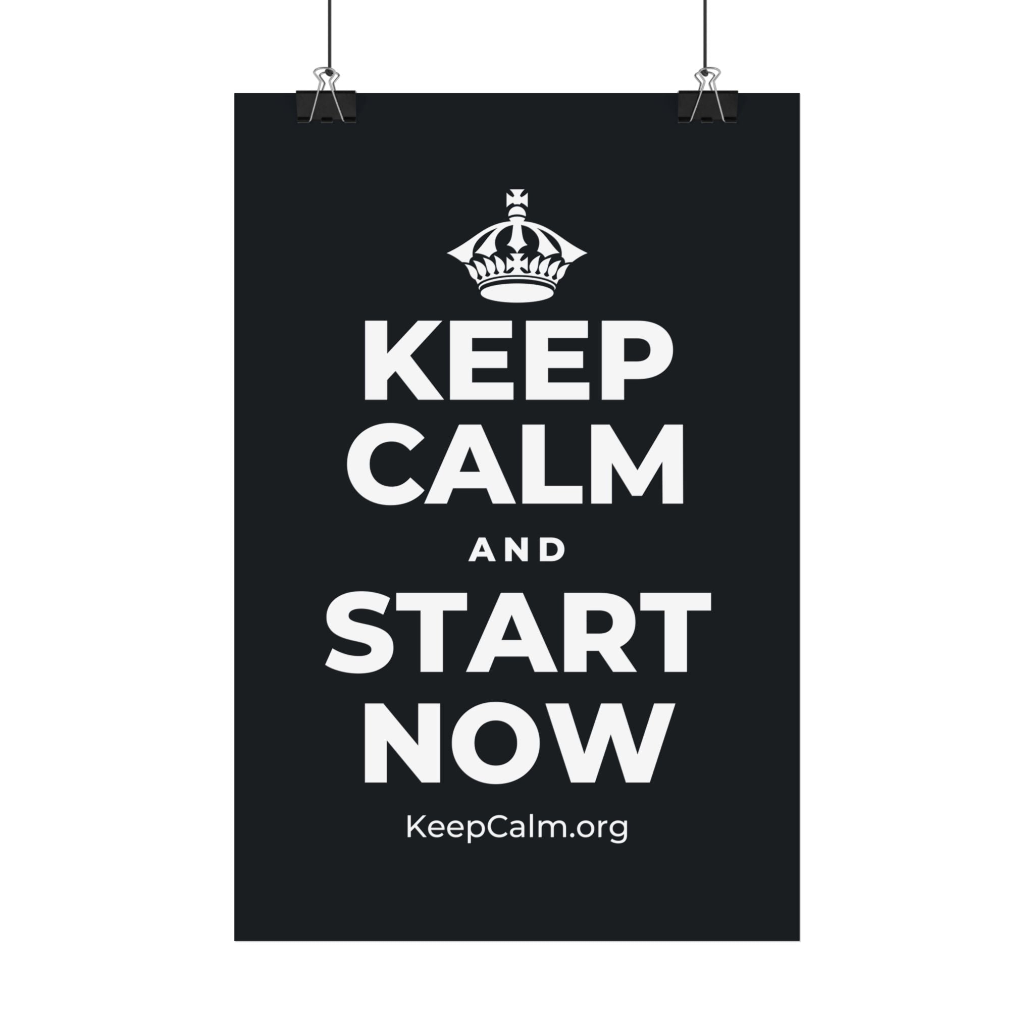 KEEP CALM AND START NOW Satin Poster (Dark)