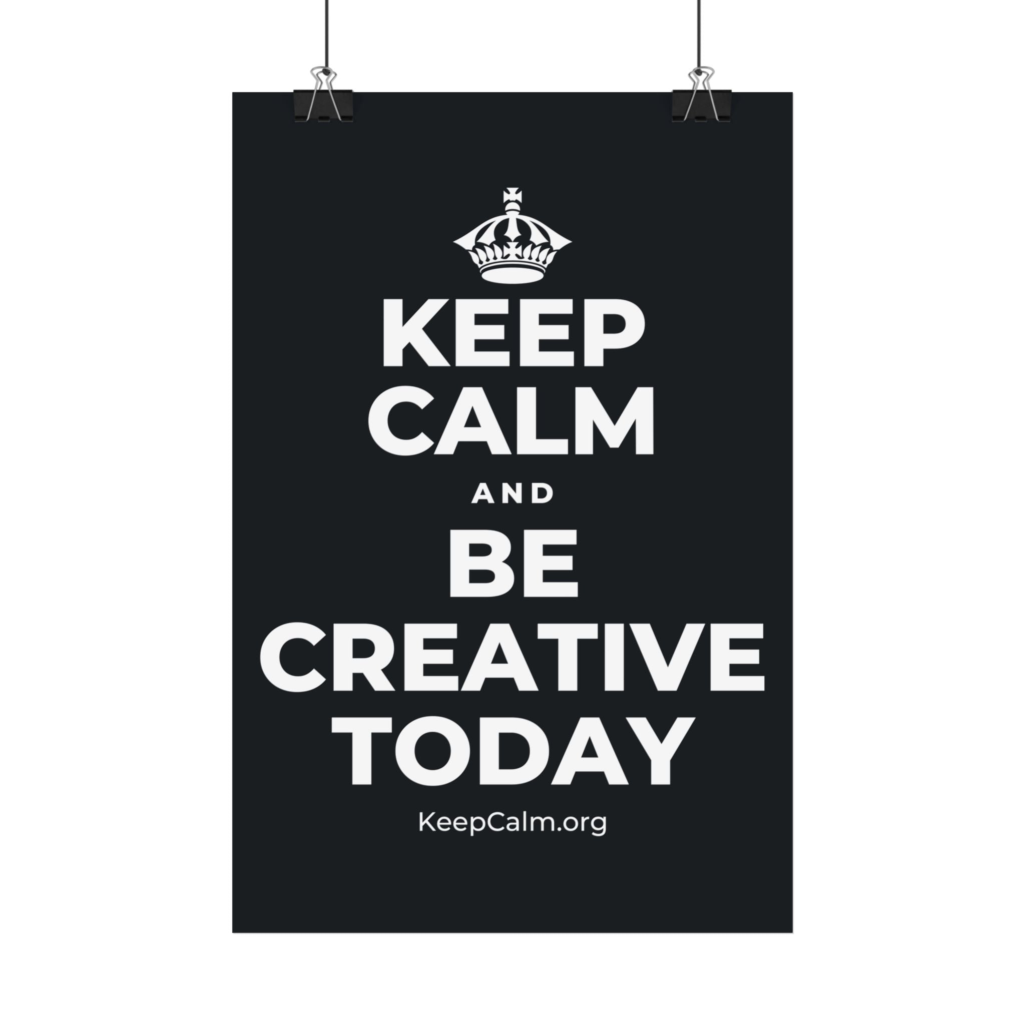 KEEP CALM AND BE CREATIVE TODAY Satin Poster (Dark)