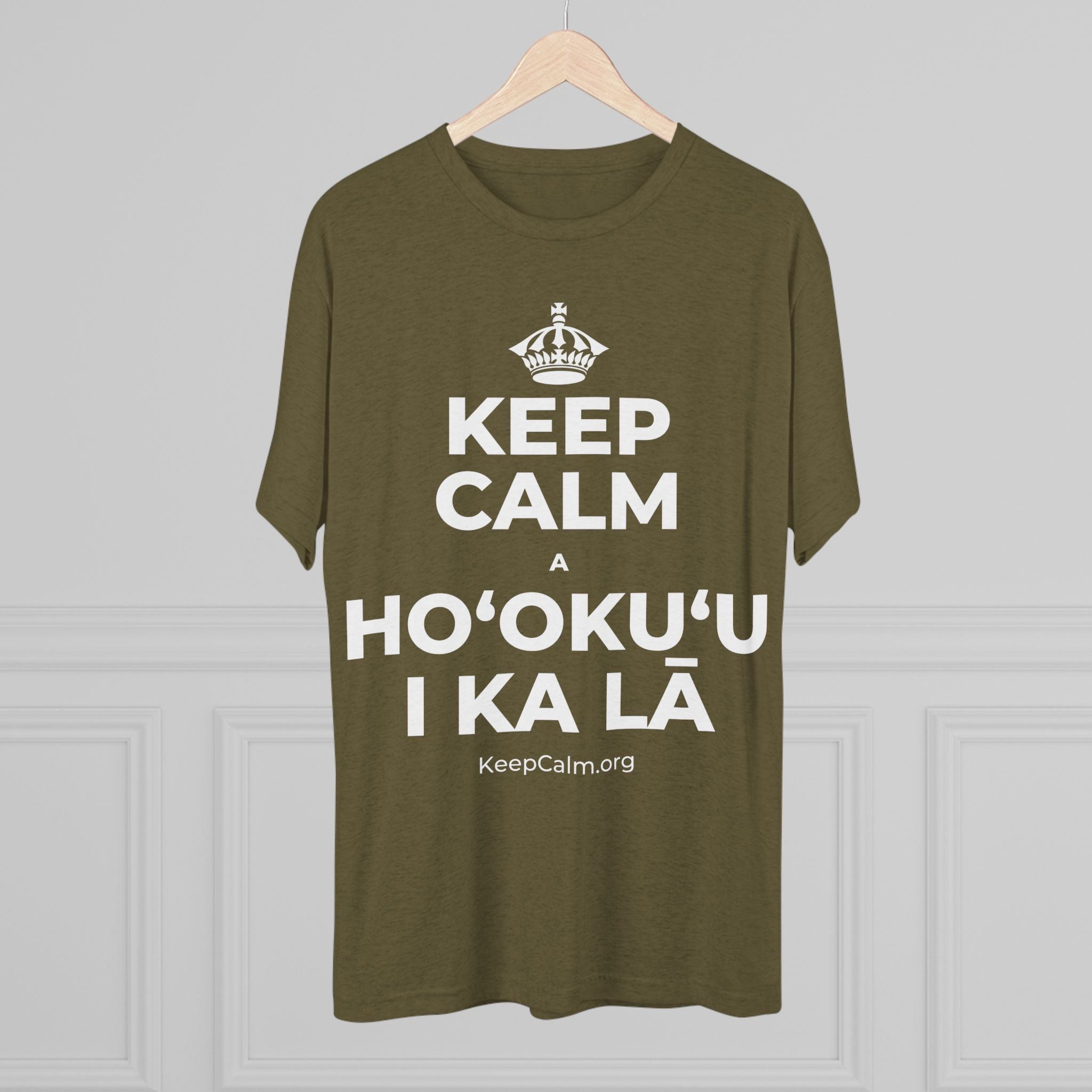 KEEP CALM A HOʻOKUʻU I KA LĀ Tri-Blend Tee