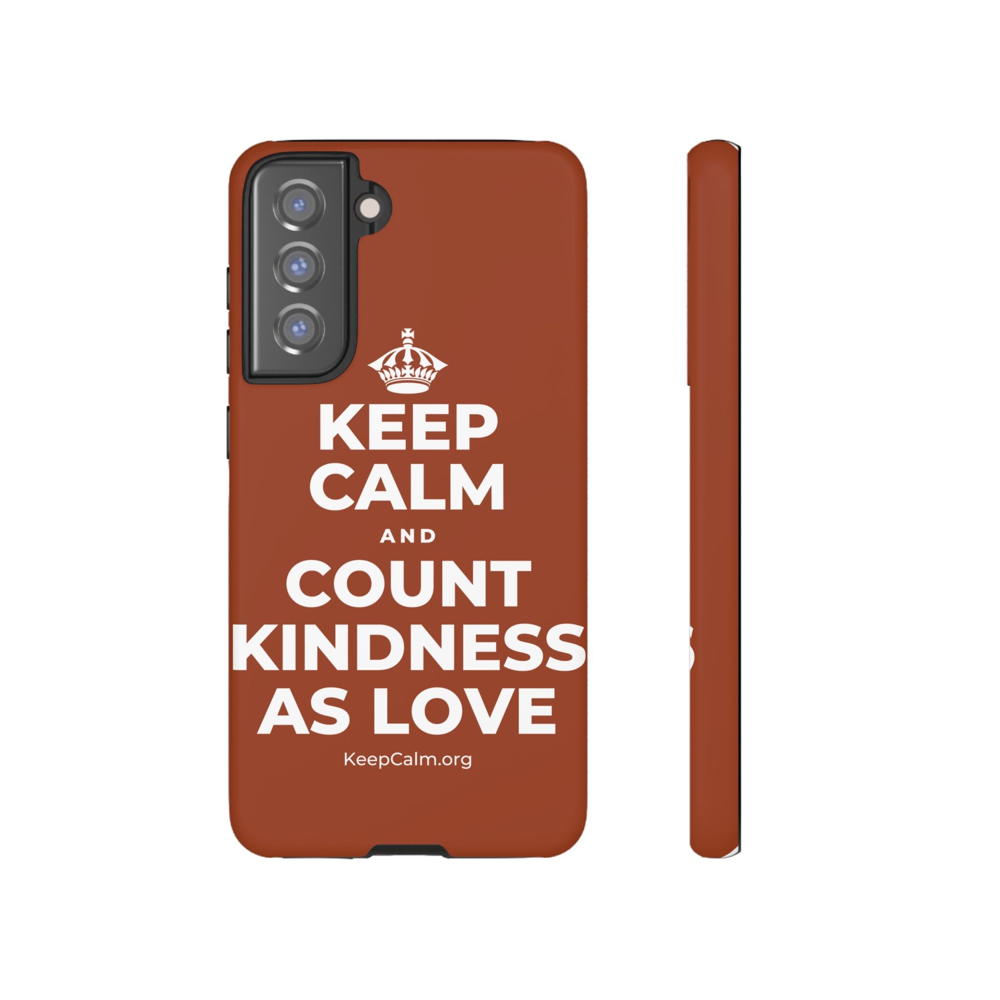 KEEP CALM AND COUNT KINDNESS AS LOVE Phone Case