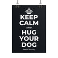 KEEP CALM AND HUG YOUR DOG Poster (Dark)