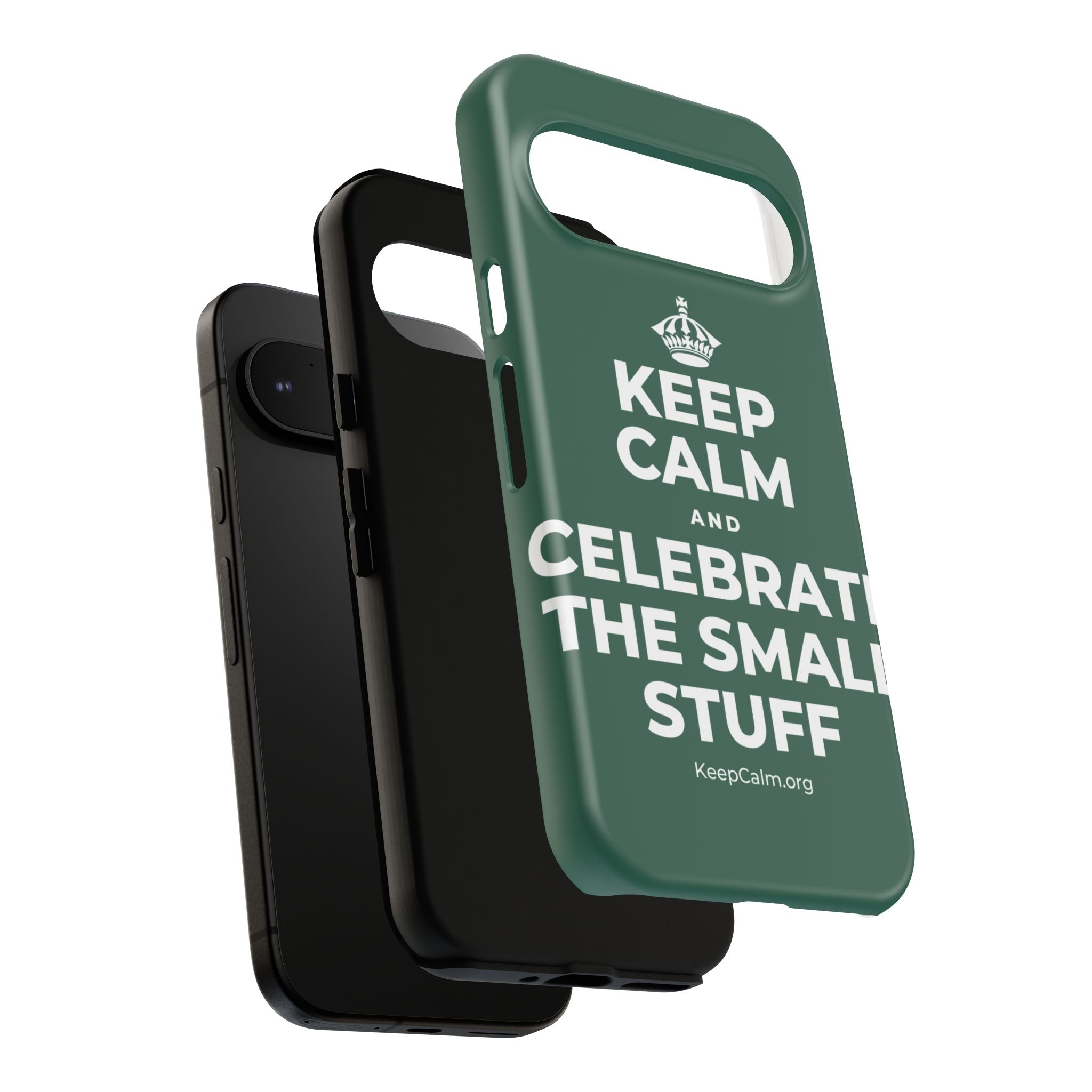 KEEP CALM AND CELEBRATE THE SMALL STUFF Phone Case