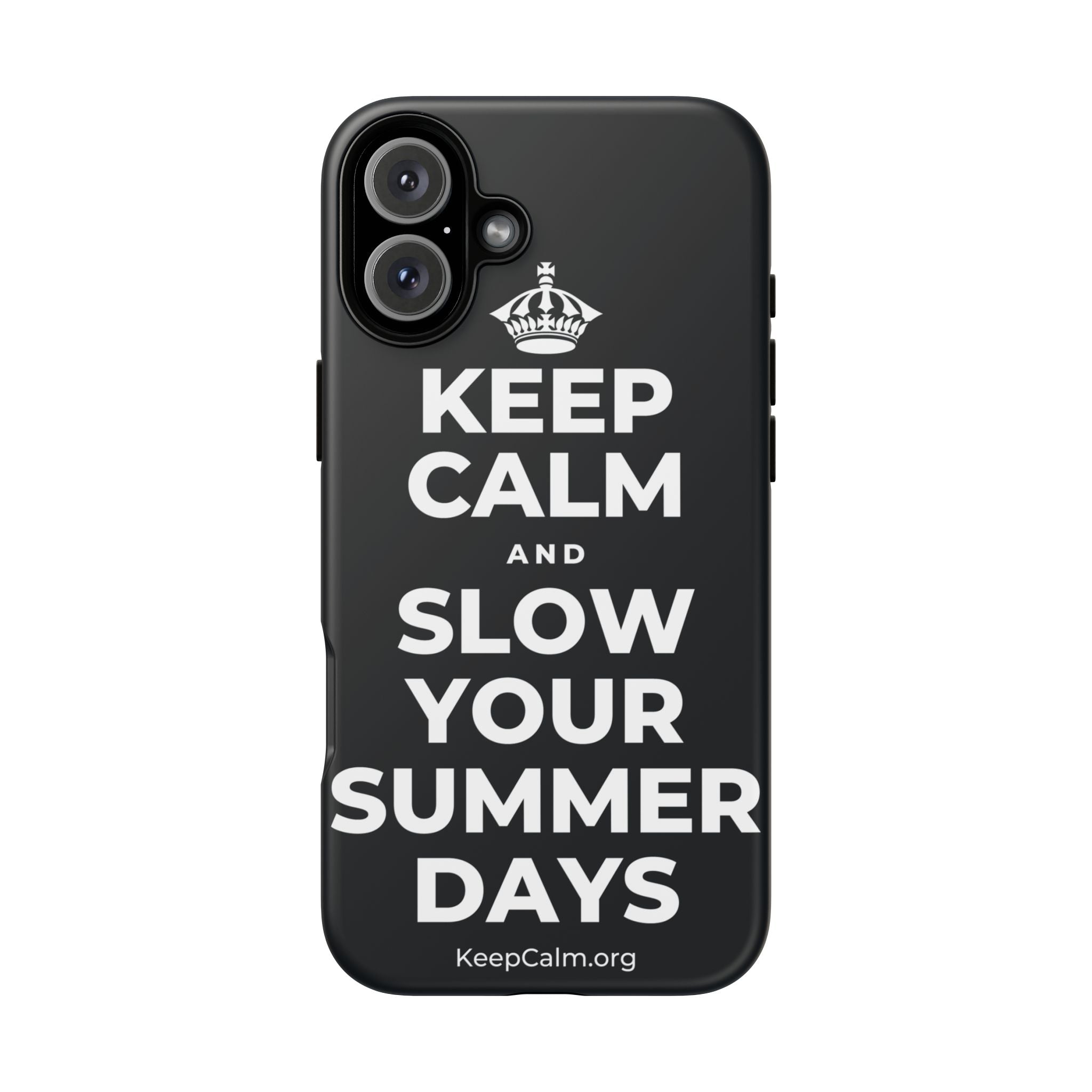 KEEP CALM AND SLOW YOUR SUMMER DAYS Phone Case (Dark)