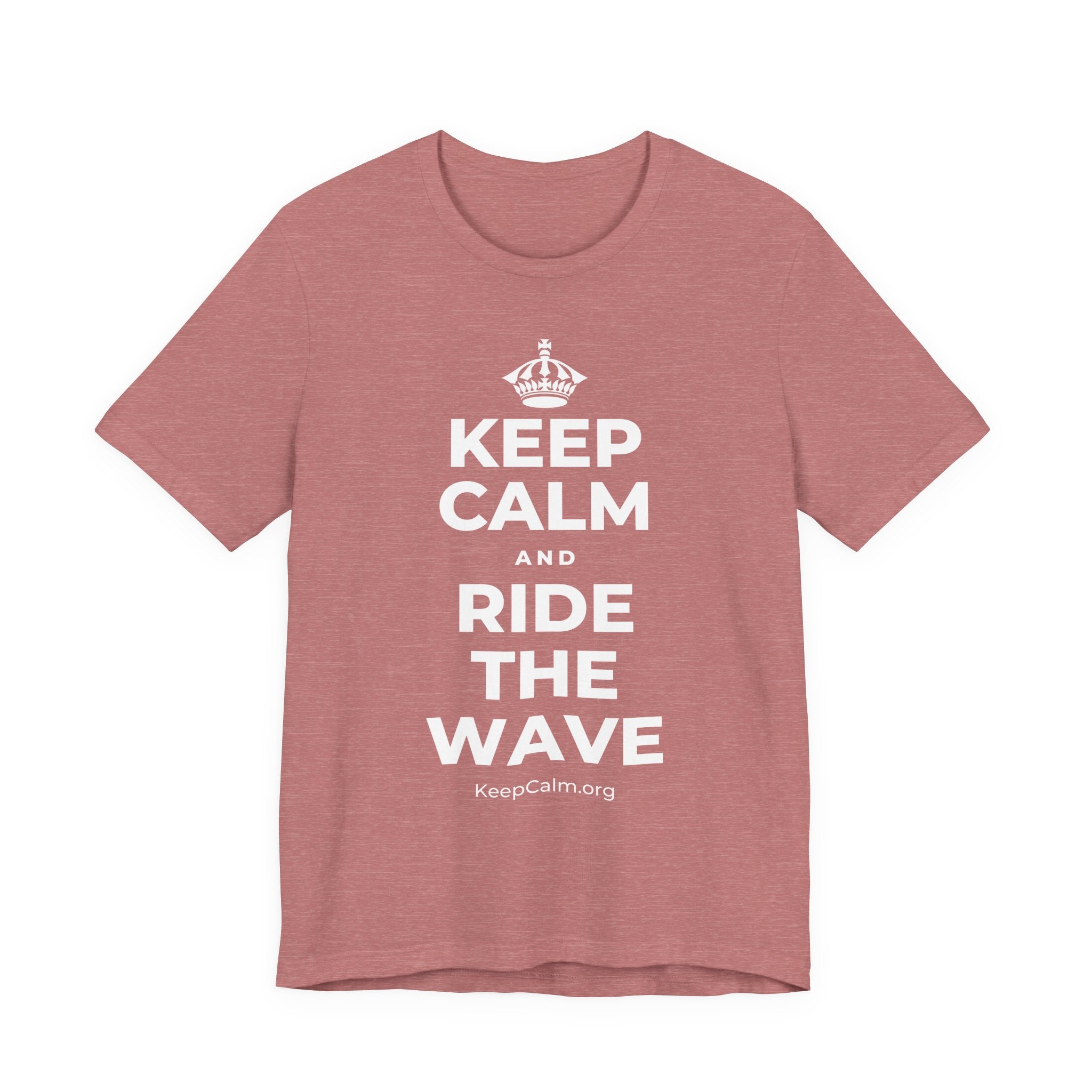 KEEP CALM AND RIDE THE WAVE T-Shirt (Soft Cream–Heather Mauve)