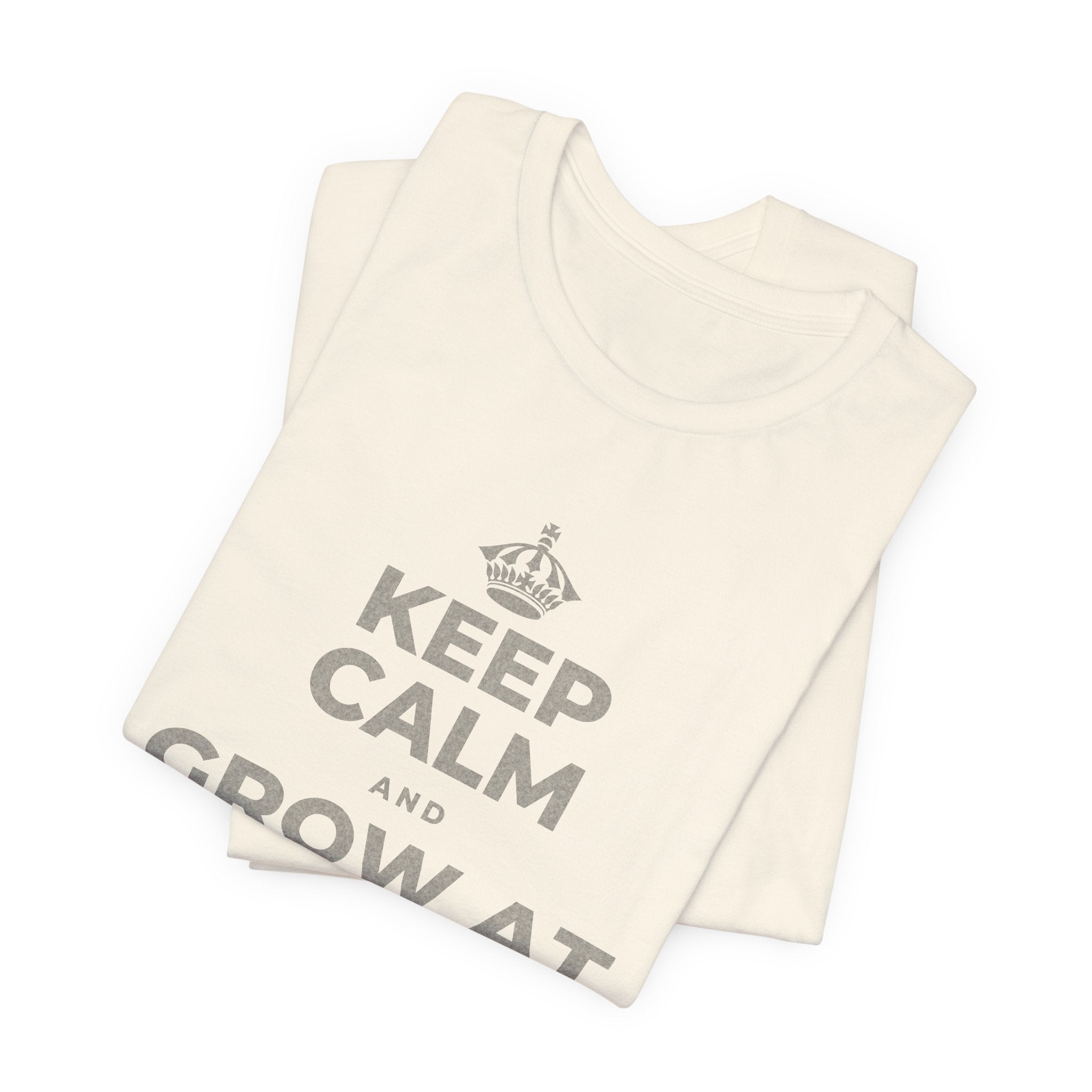 KEEP CALM AND GROW AT YOUR OWN PACE T-Shirt (White–Asphalt)