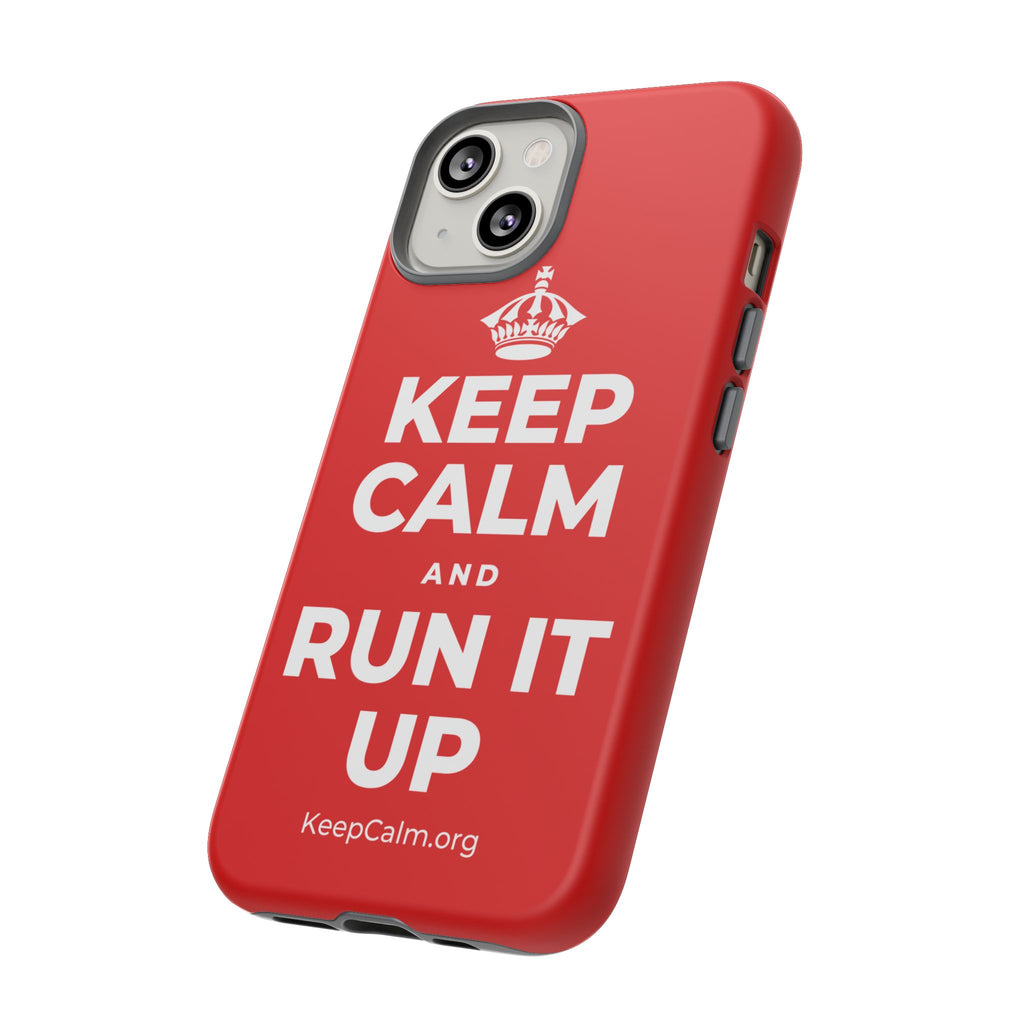 KEEP CALM AND RUN IT UP Phone Case