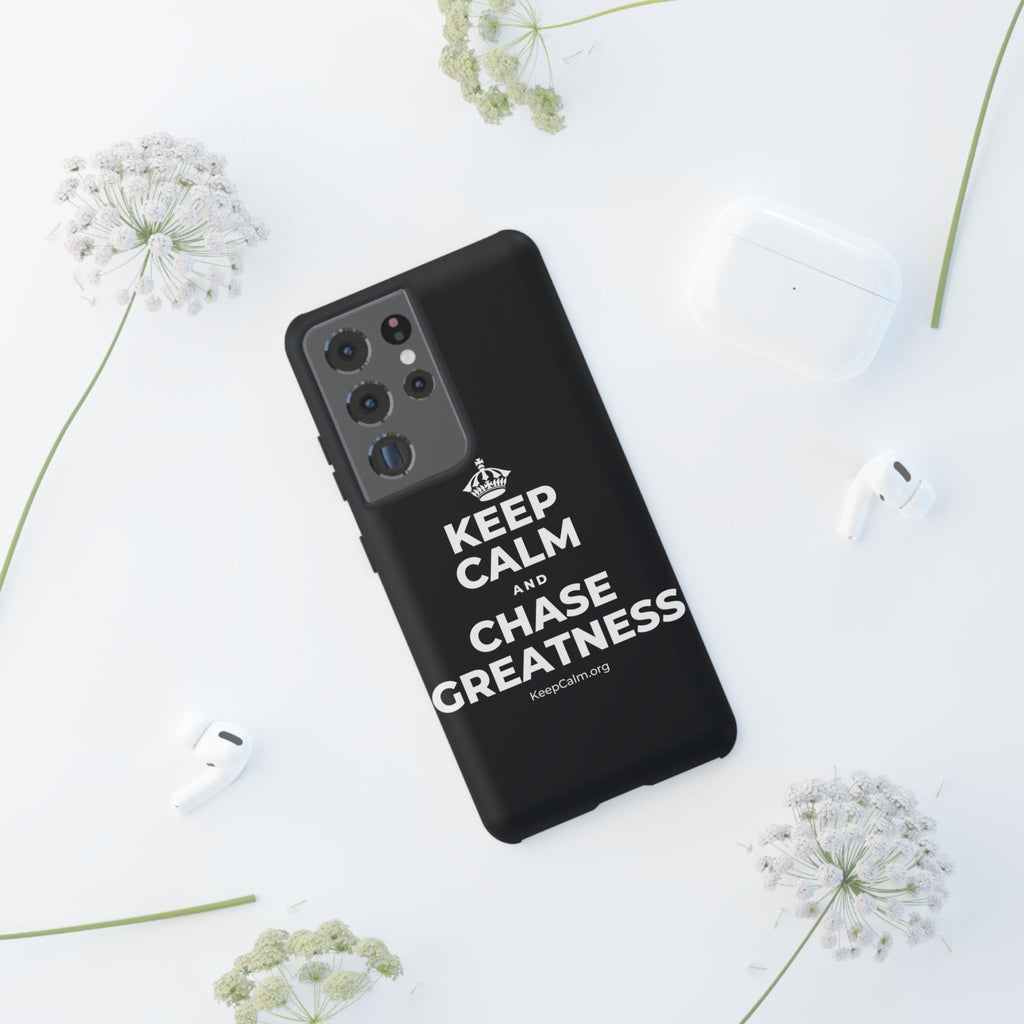 KEEP CALM AND CHASE GREATNESS Phone Case (Dark)