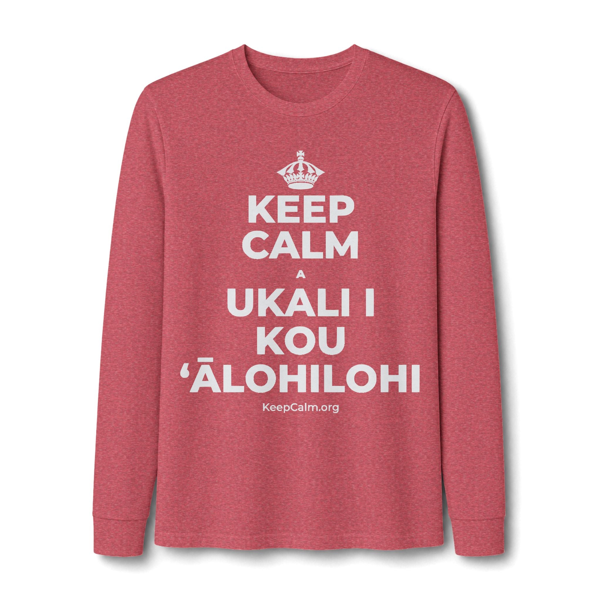 KEEP CALM A UKALI I KOU ʻĀLOHILOHI Long Sleeve Tee