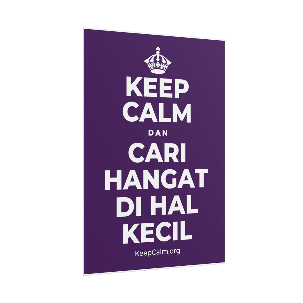 KEEP CALM DAN CARI HANGAT DI HAL KECIL Poster