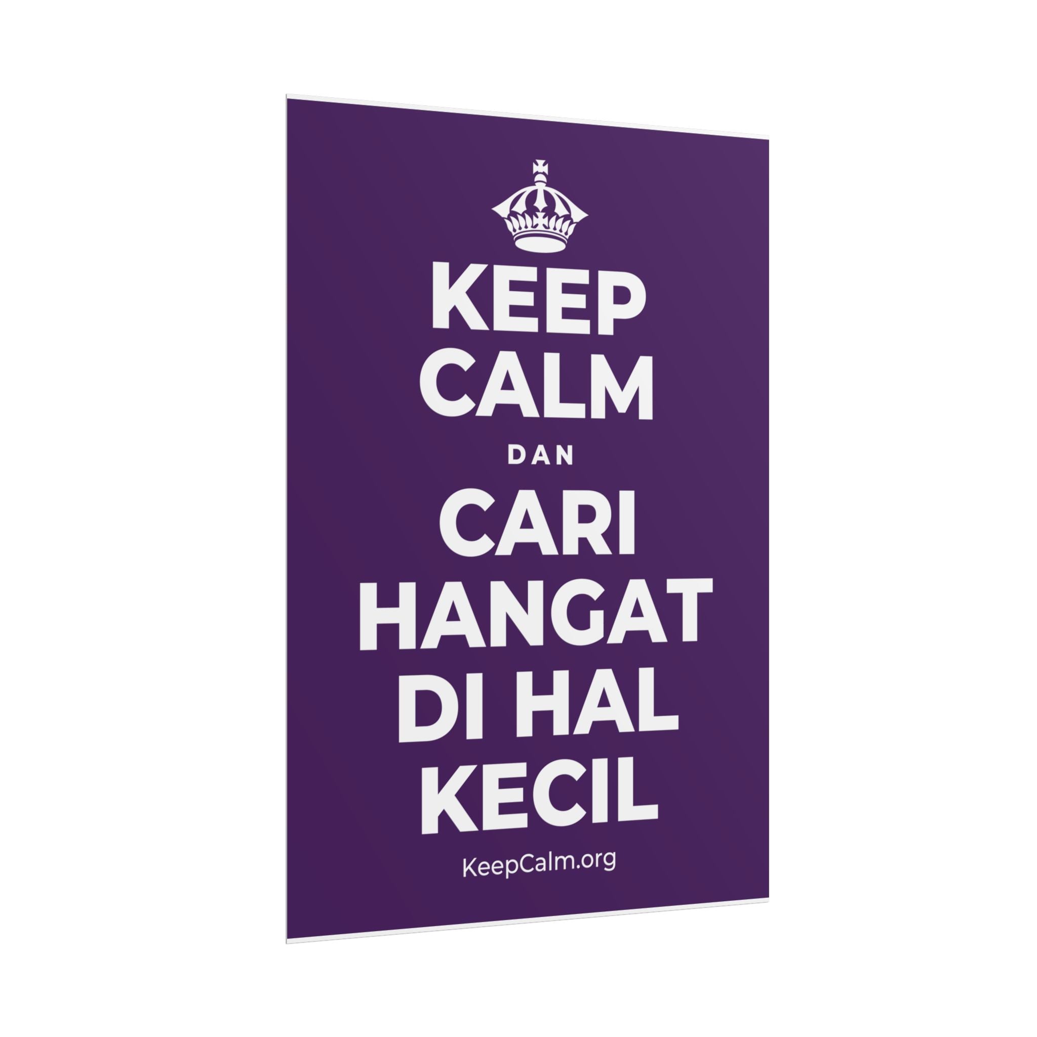 KEEP CALM DAN CARI HANGAT DI HAL KECIL Poster