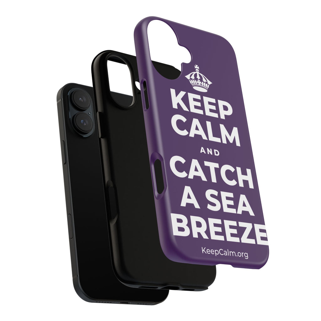 KEEP CALM AND CATCH A SEA BREEZE Phone Case