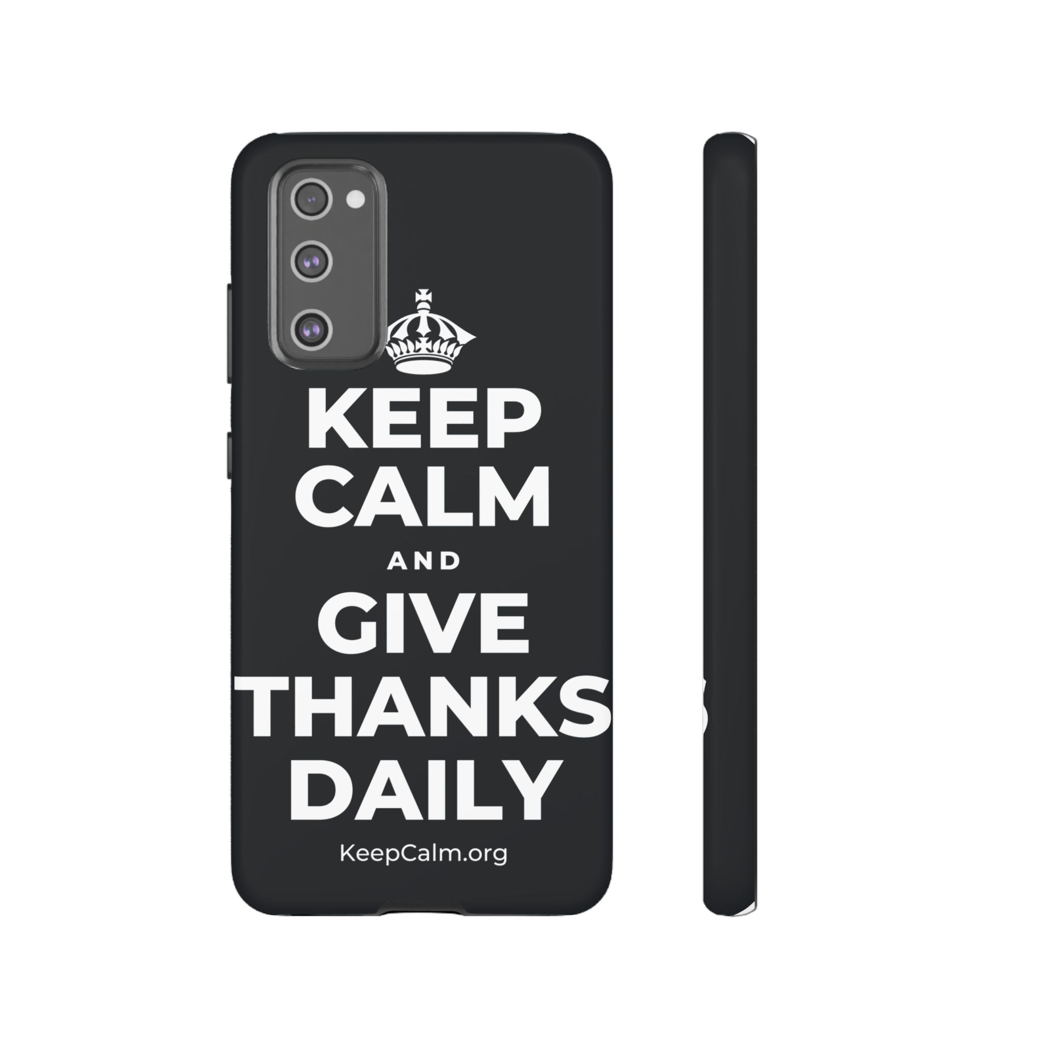KEEP CALM AND GIVE THANKS DAILY Phone Case (Dark)