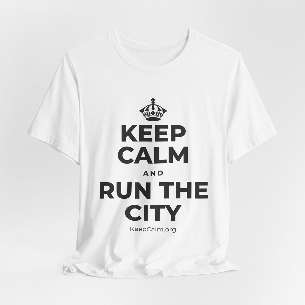 KEEP CALM AND RUN THE CITY T-Shirt (White–Asphalt)