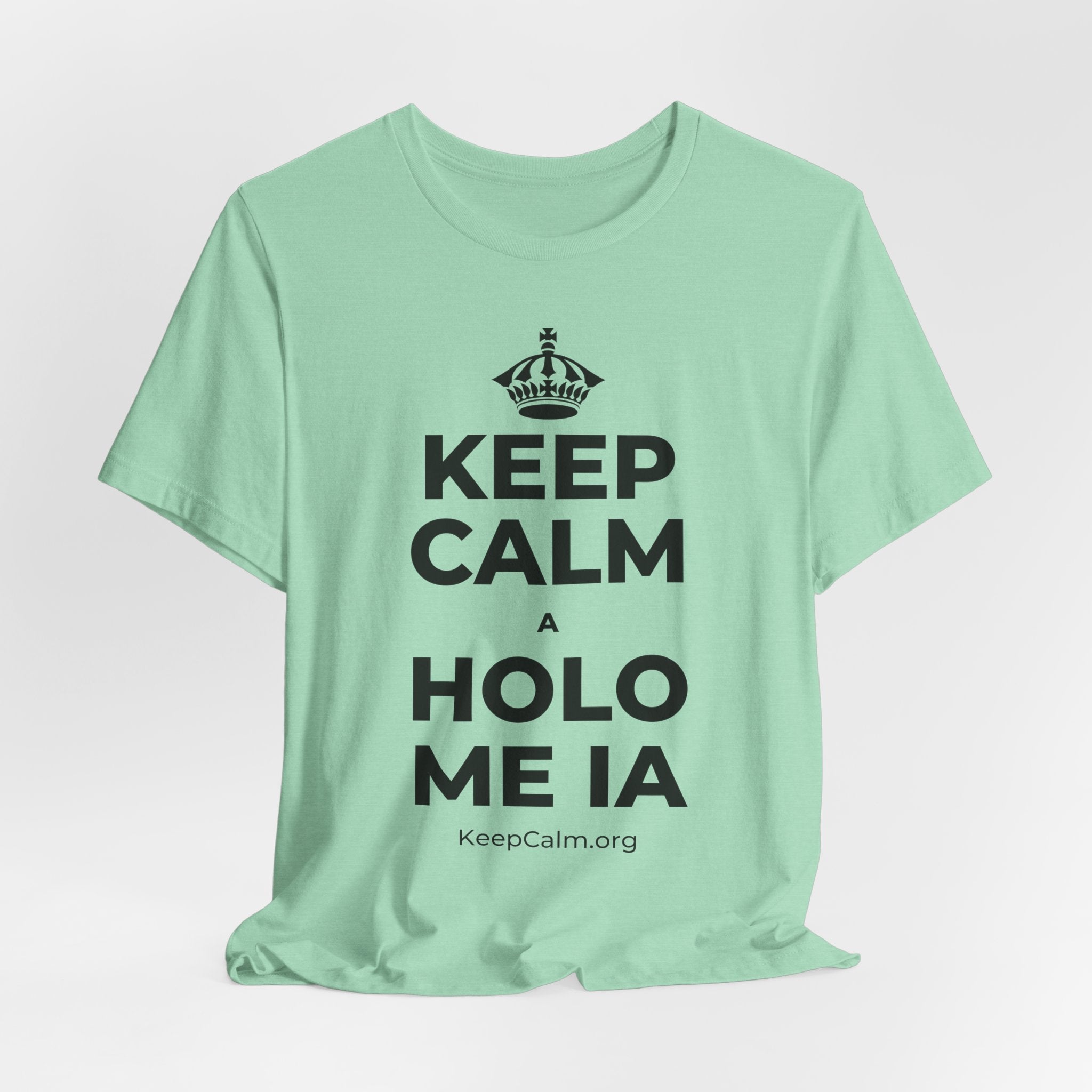 KEEP CALM A HOLO ME IA T-Shirt (Baby Blue–Silver)