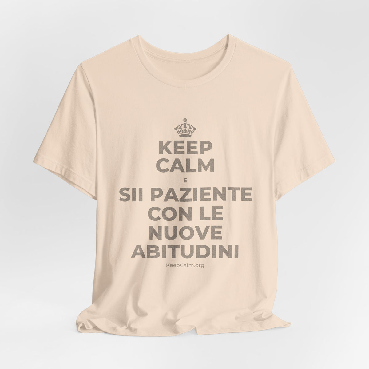 KEEP CALM E SII PAZIENTE CON LE NUOVE ABITUDINI T-Shirt (Soft Cream–Heather Mauve)