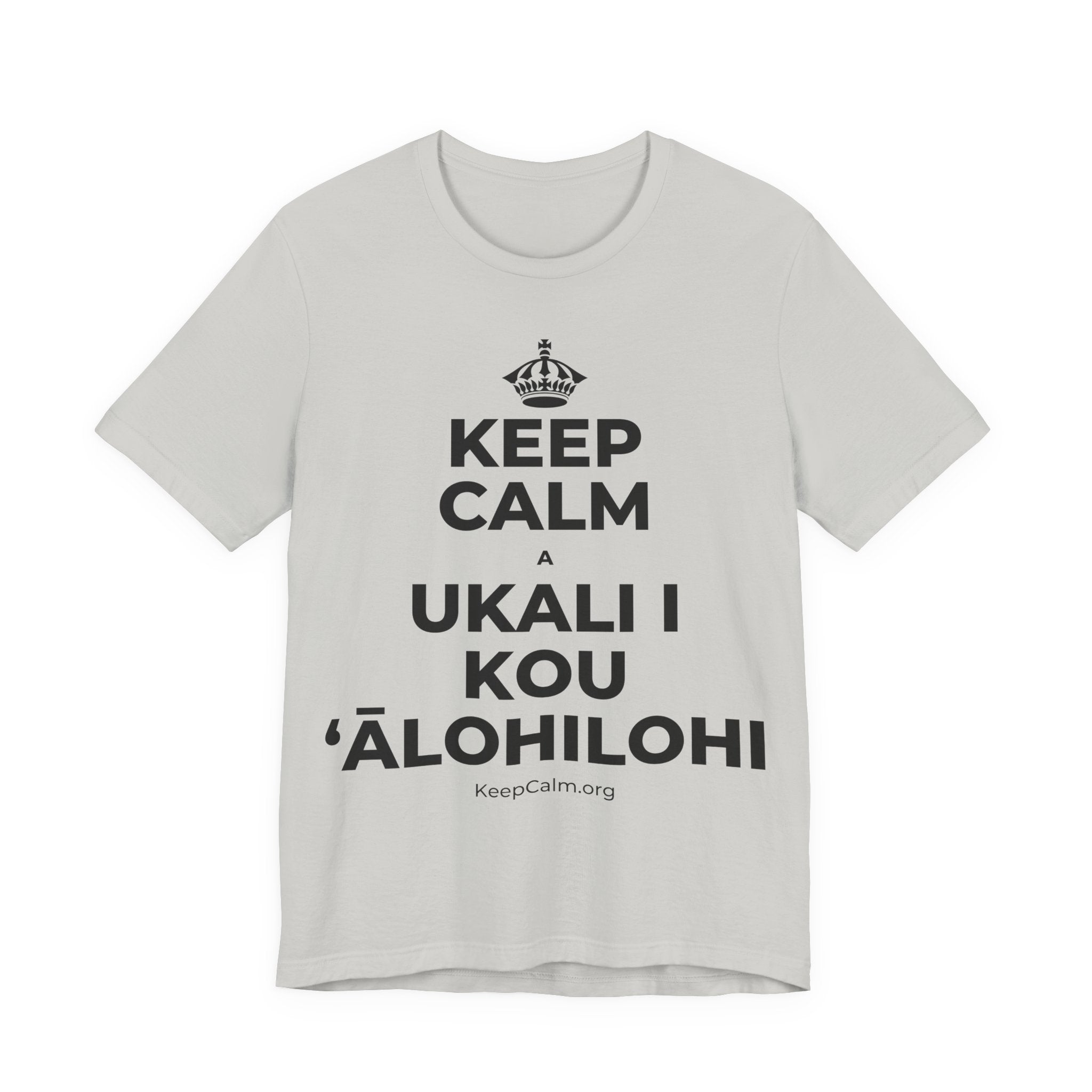 KEEP CALM A UKALI I KOU ʻĀLOHILOHI T-Shirt (Baby Blue–Silver)