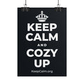 KEEP CALM AND COZY UP Poster (Dark)