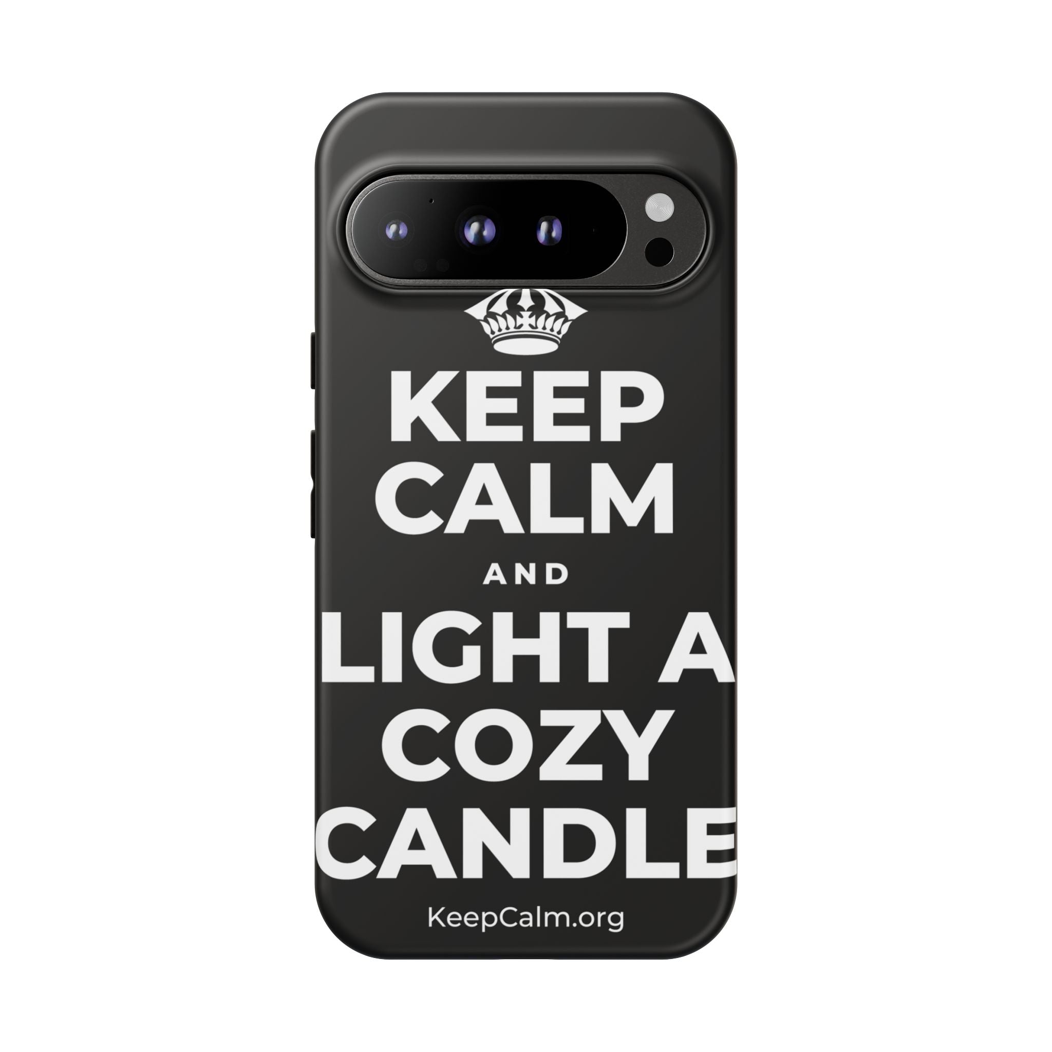 KEEP CALM AND LIGHT A COZY CANDLE Phone Case