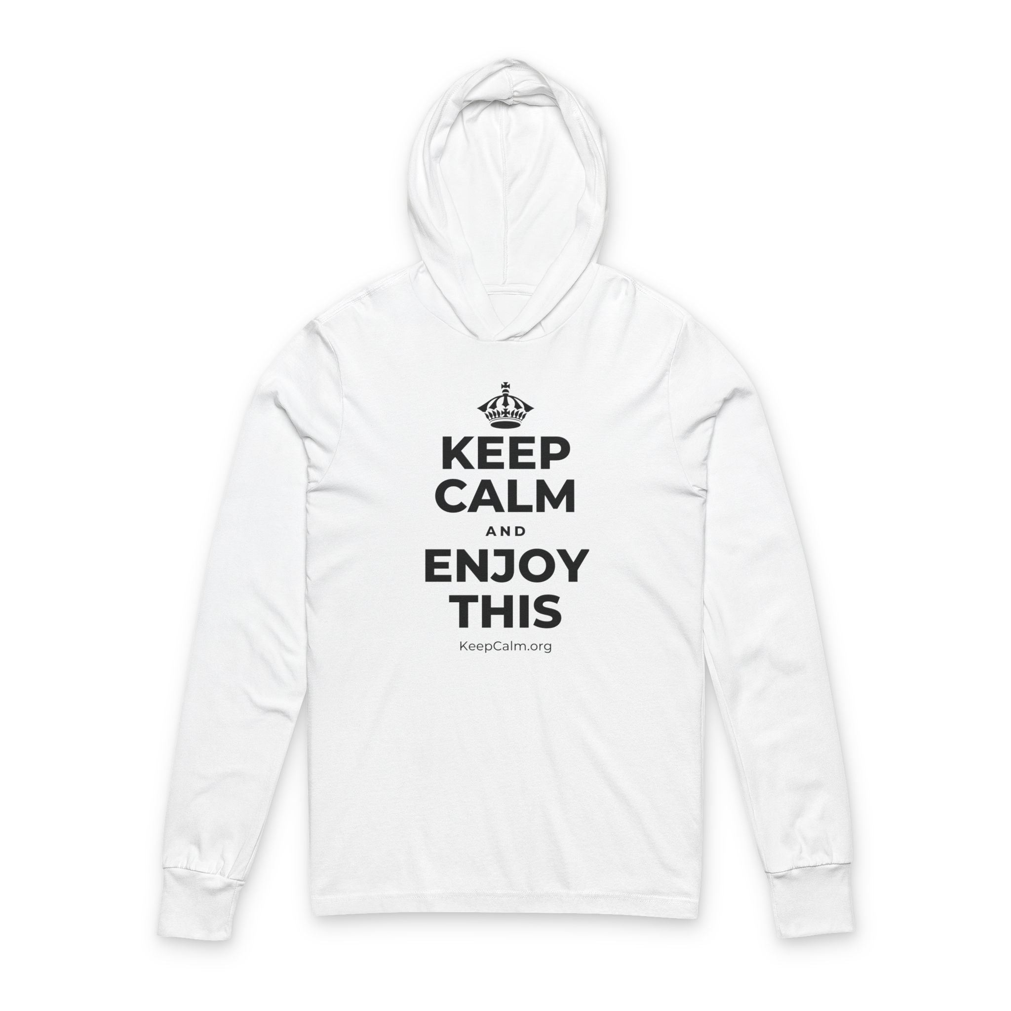KEEP CALM AND ENJOY THIS Hooded Long Sleeve Tee