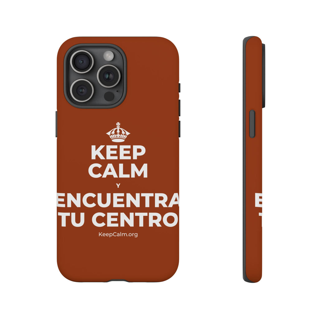 KEEP CALM Y ENCUENTRA TU CENTRO Phone Case