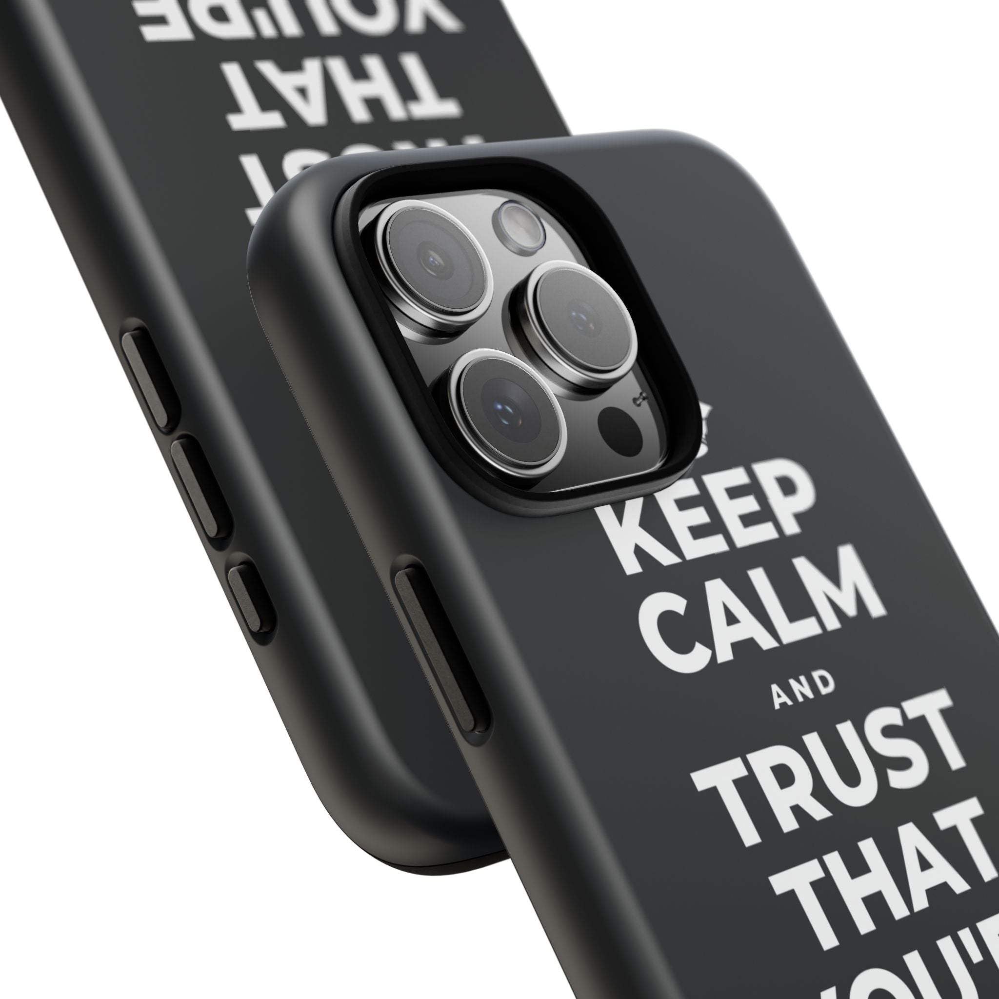 KEEP CALM AND TRUST THAT YOU'RE DOING YOUR BEST Phone Case (Dark)