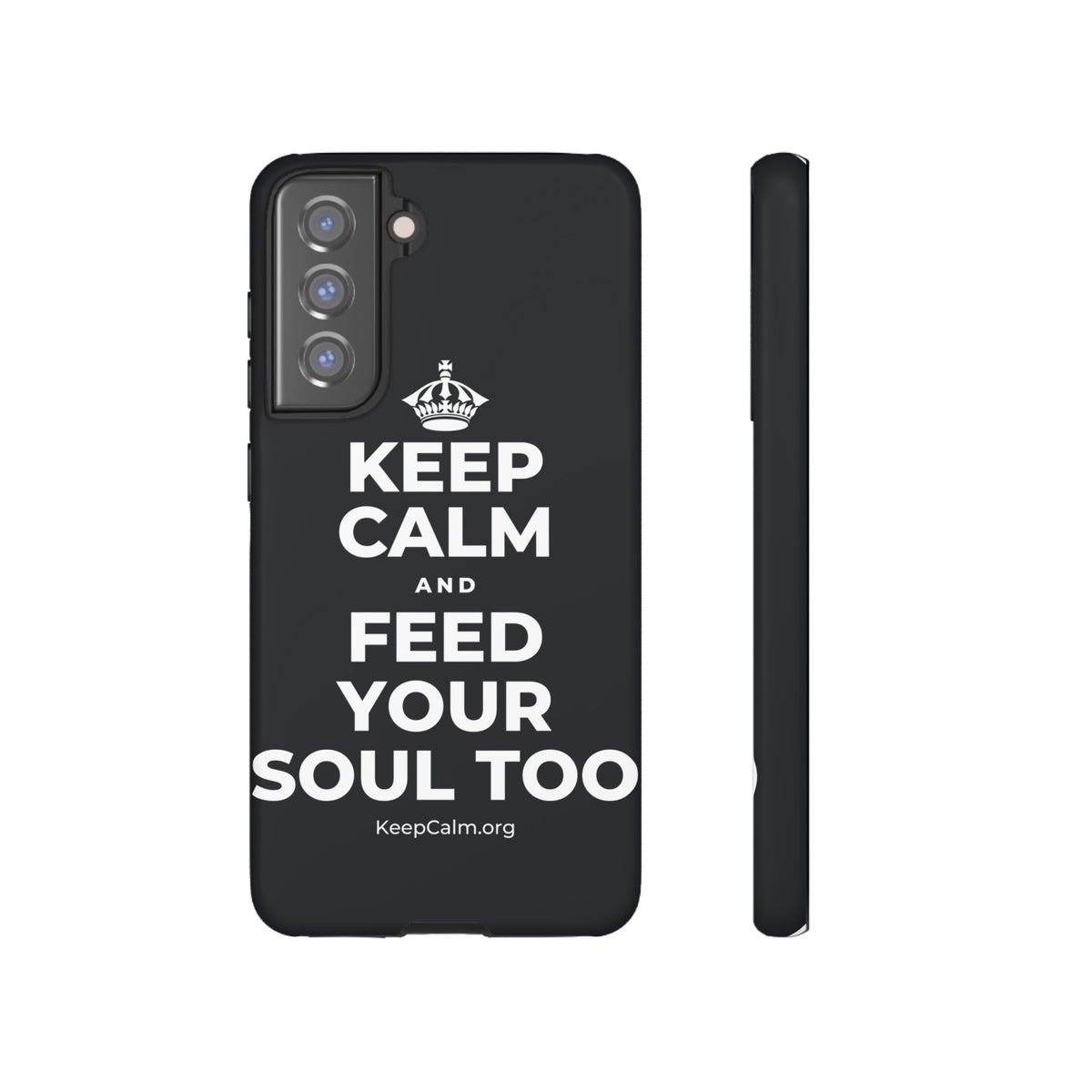 KEEP CALM AND FEED YOUR SOUL TOO Phone Case (Dark)