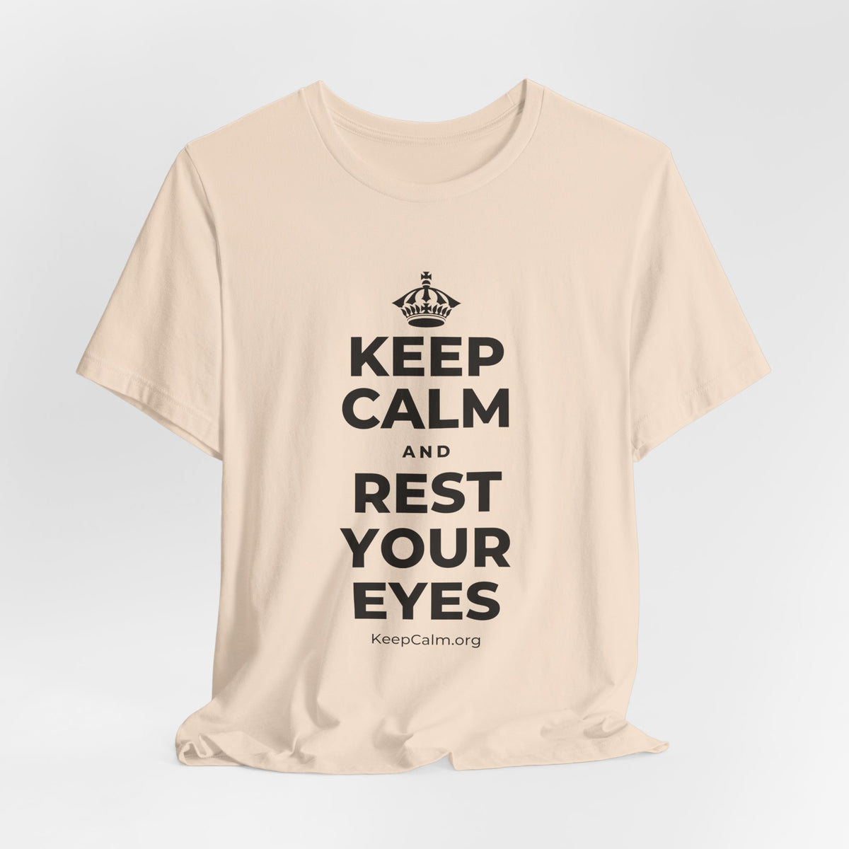 KEEP CALM AND REST YOUR EYES T-Shirt (Soft Cream–Heather Mauve)