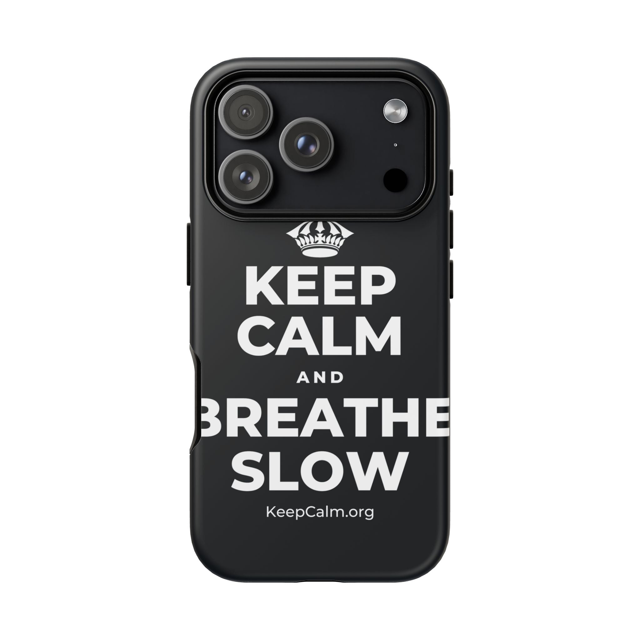 KEEP CALM AND BREATHE SLOW Phone Case (Dark)